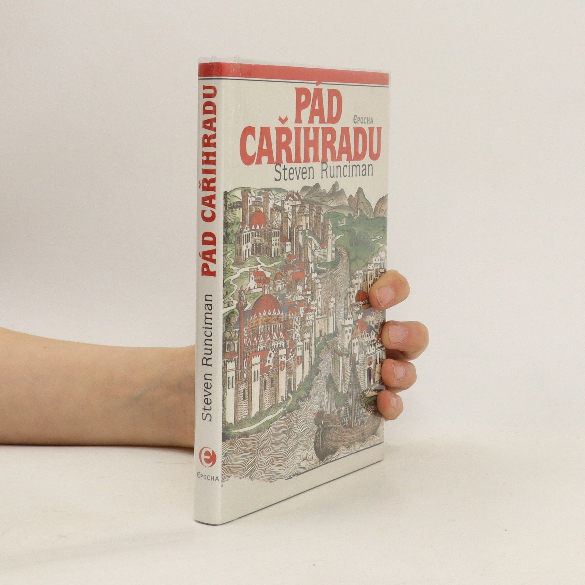 Steven Runciman Pád Cařihradu