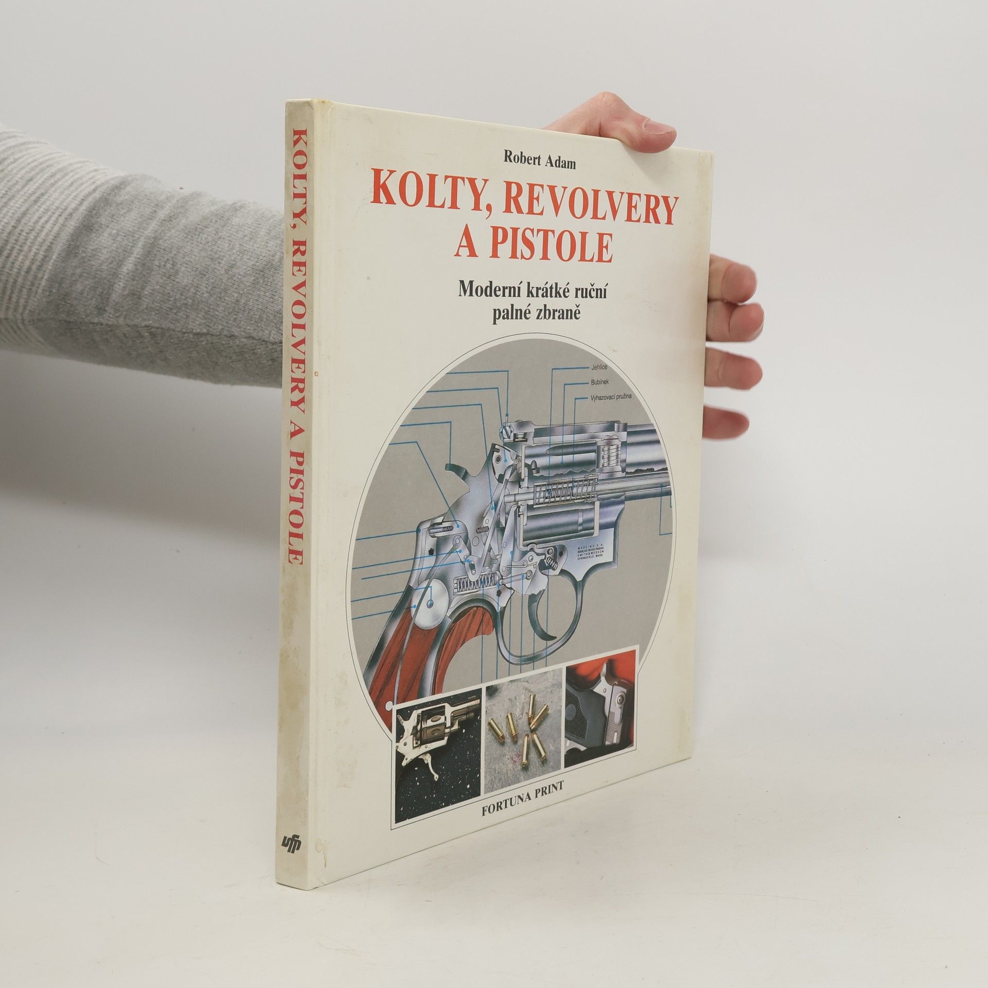 Robert Adam Kolty, revolvery a pistole. Moderní krátké ruční palné zbraně
