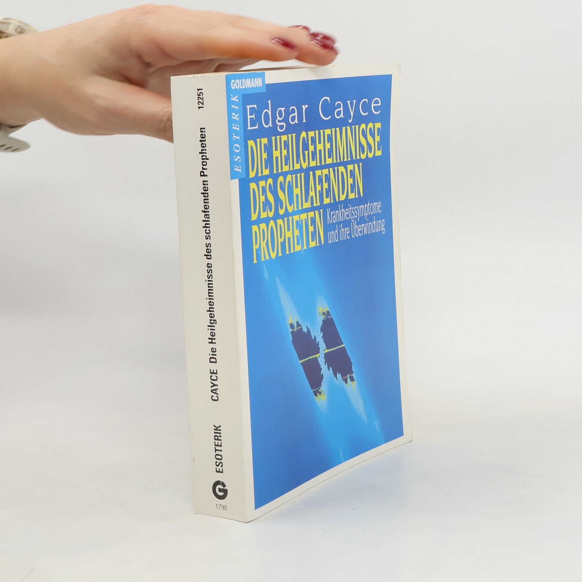 Edgar Cayce Die Heilgeheimnisse des schlafenden Propheten