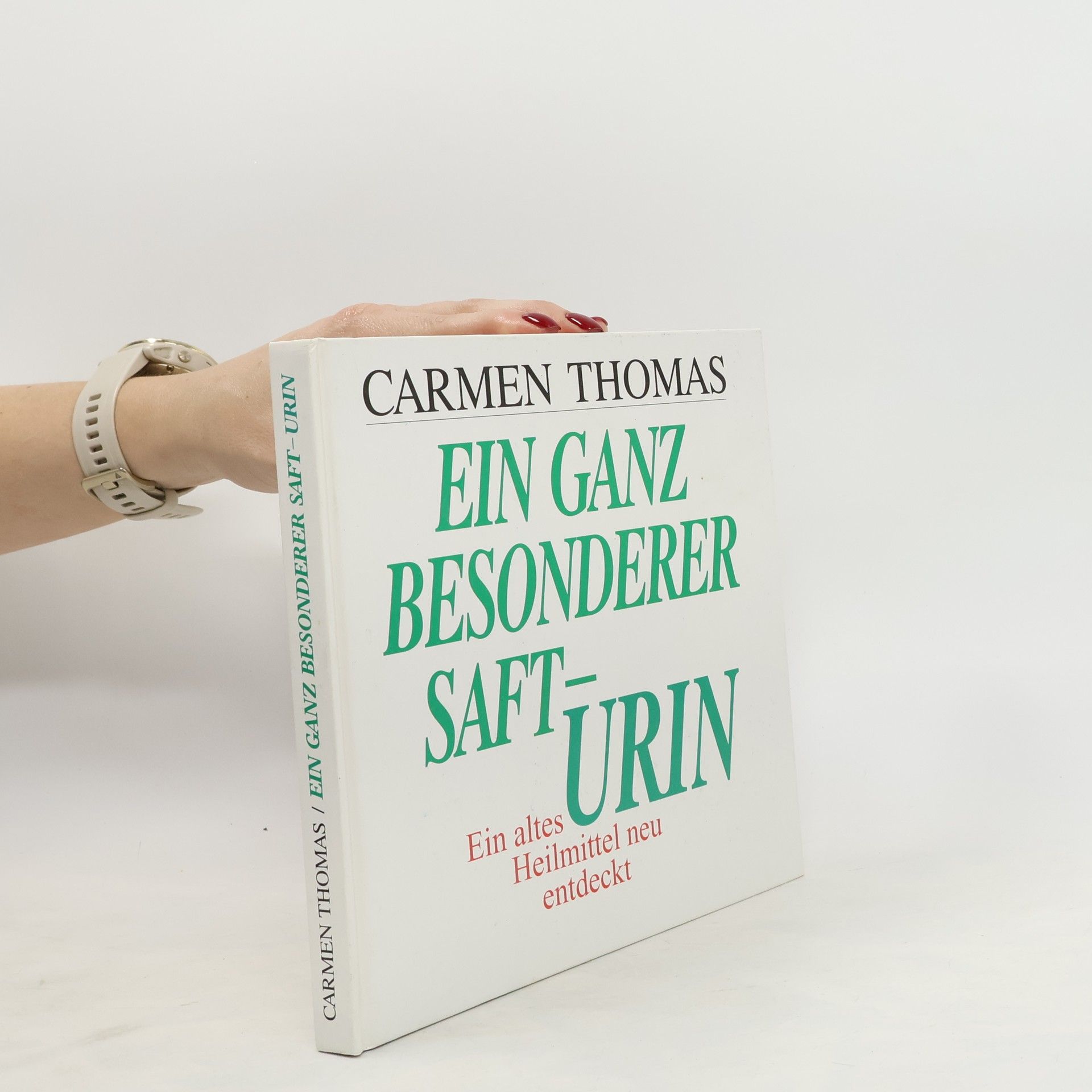 Carmen Thomas Ein ganz besonderer Saft - Urin