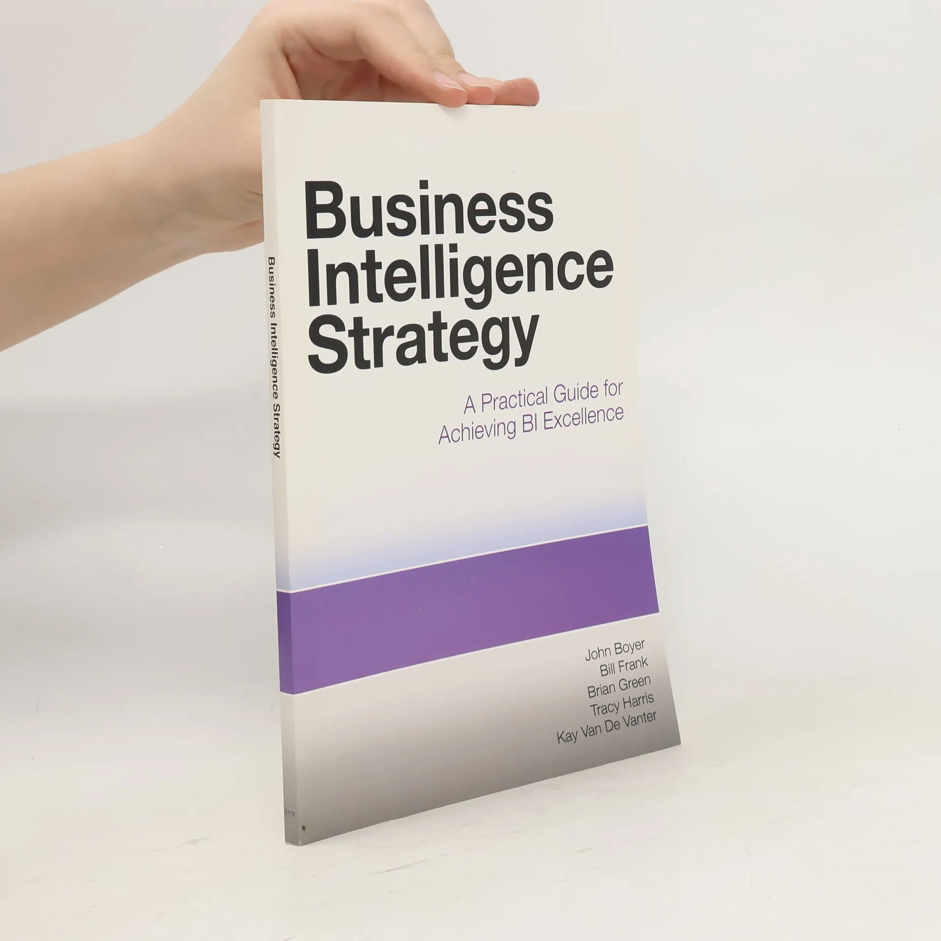 Business Intelligence Strategy | Book | Paperback | John Boyer | EN