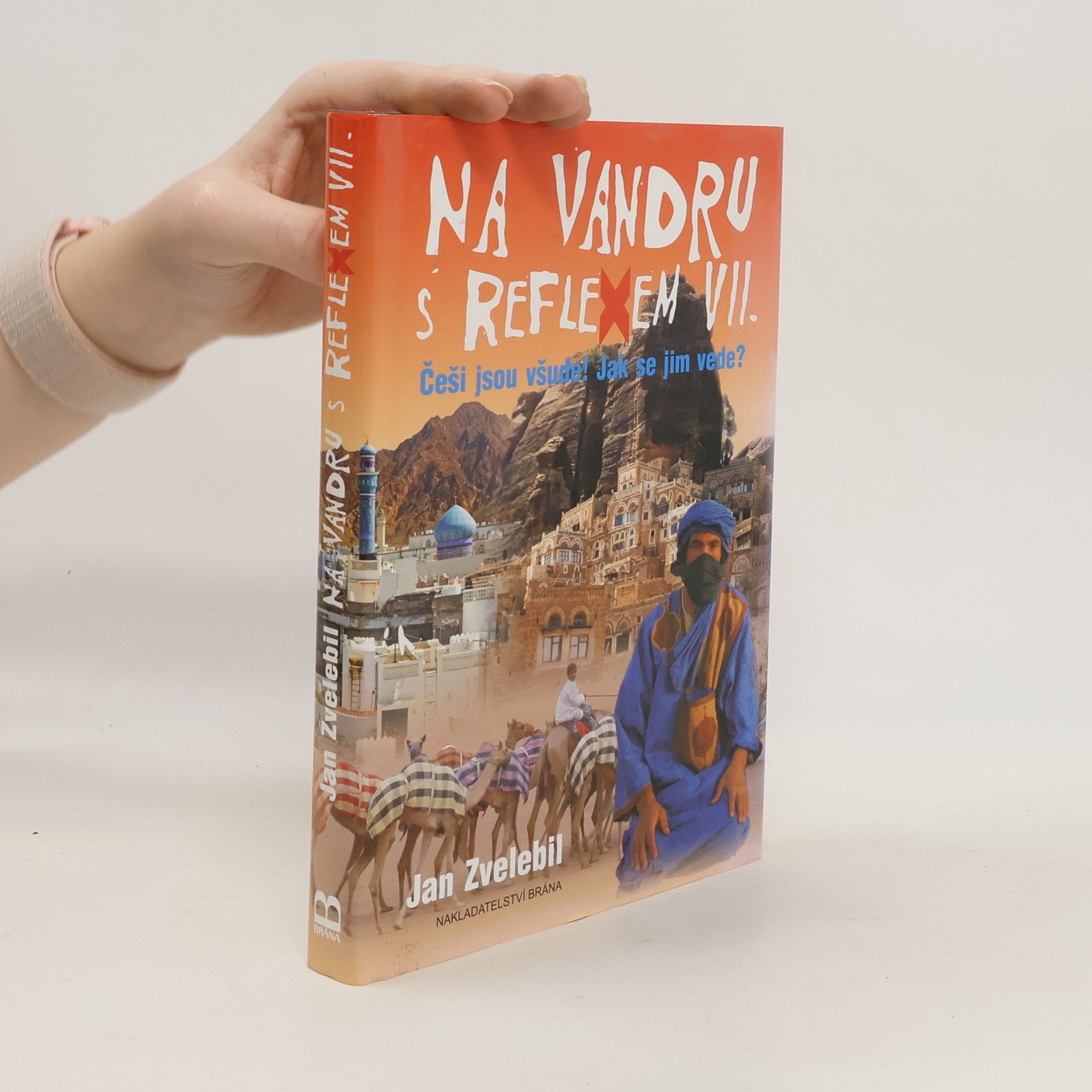 Jan Zvelebil Na vandru s Reflexem VII. : Češi jsou všude! Jak se jim vede?
