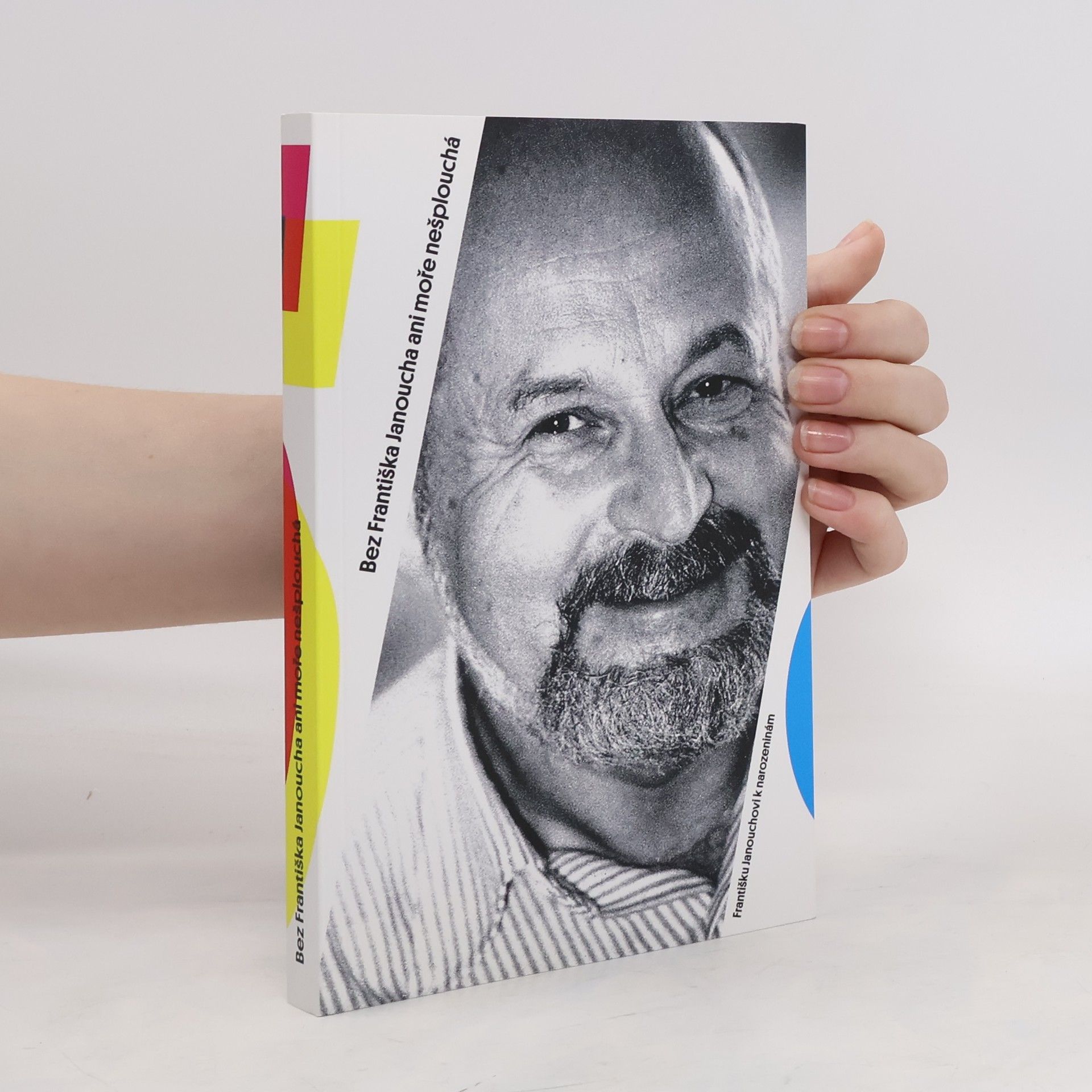 Vilém Prečan Bez Františka Janoucha ani moře nešplouchá