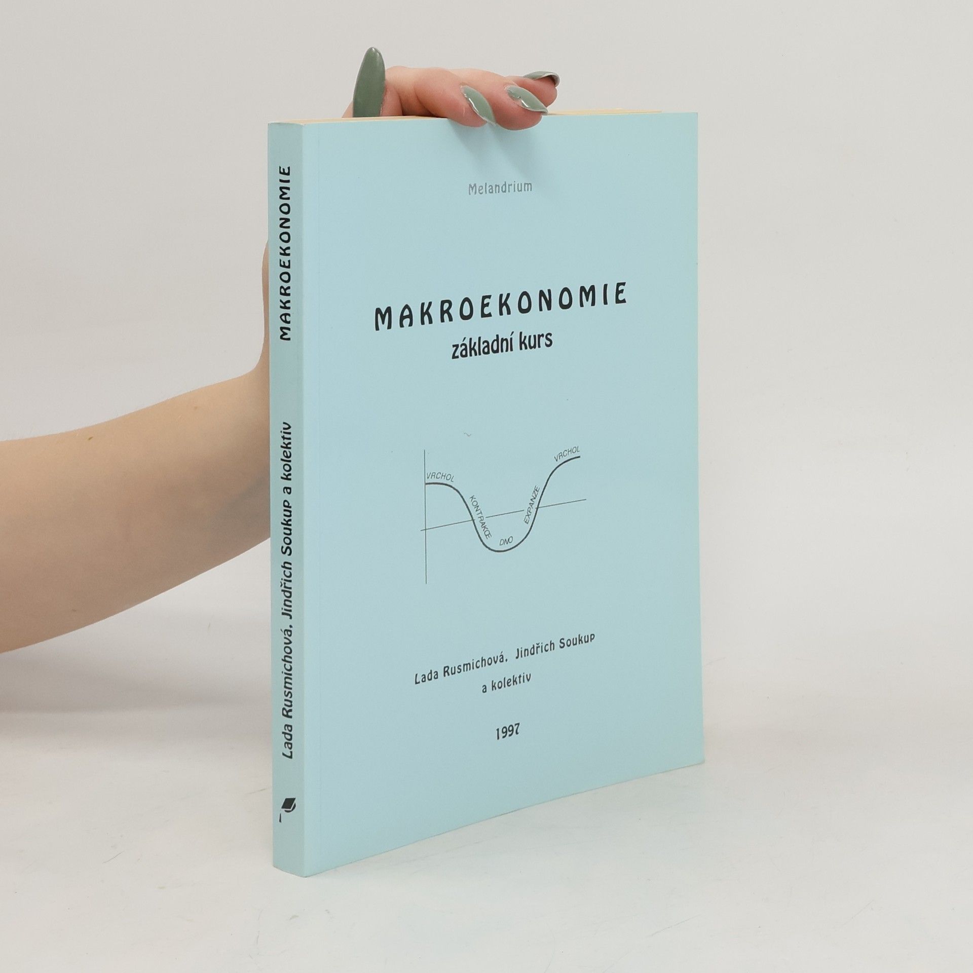Lada Rusmichová Makroekonomie. Základní kurs