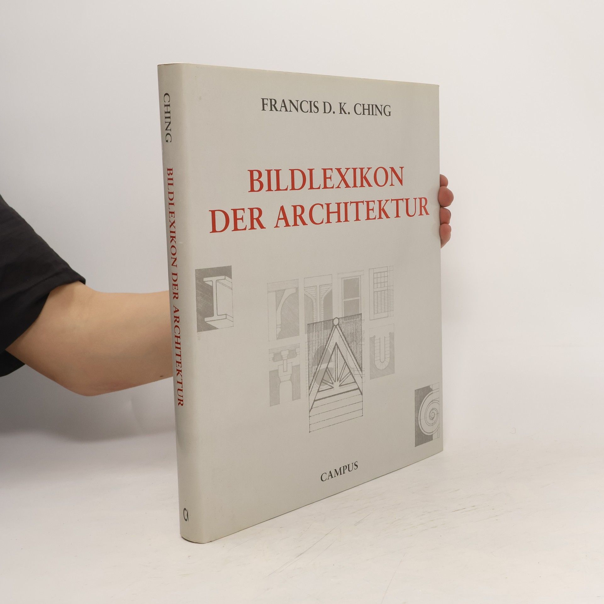 Francis D. K. (Francis Dai-Kam) Ching Bildlexikon der Architektur