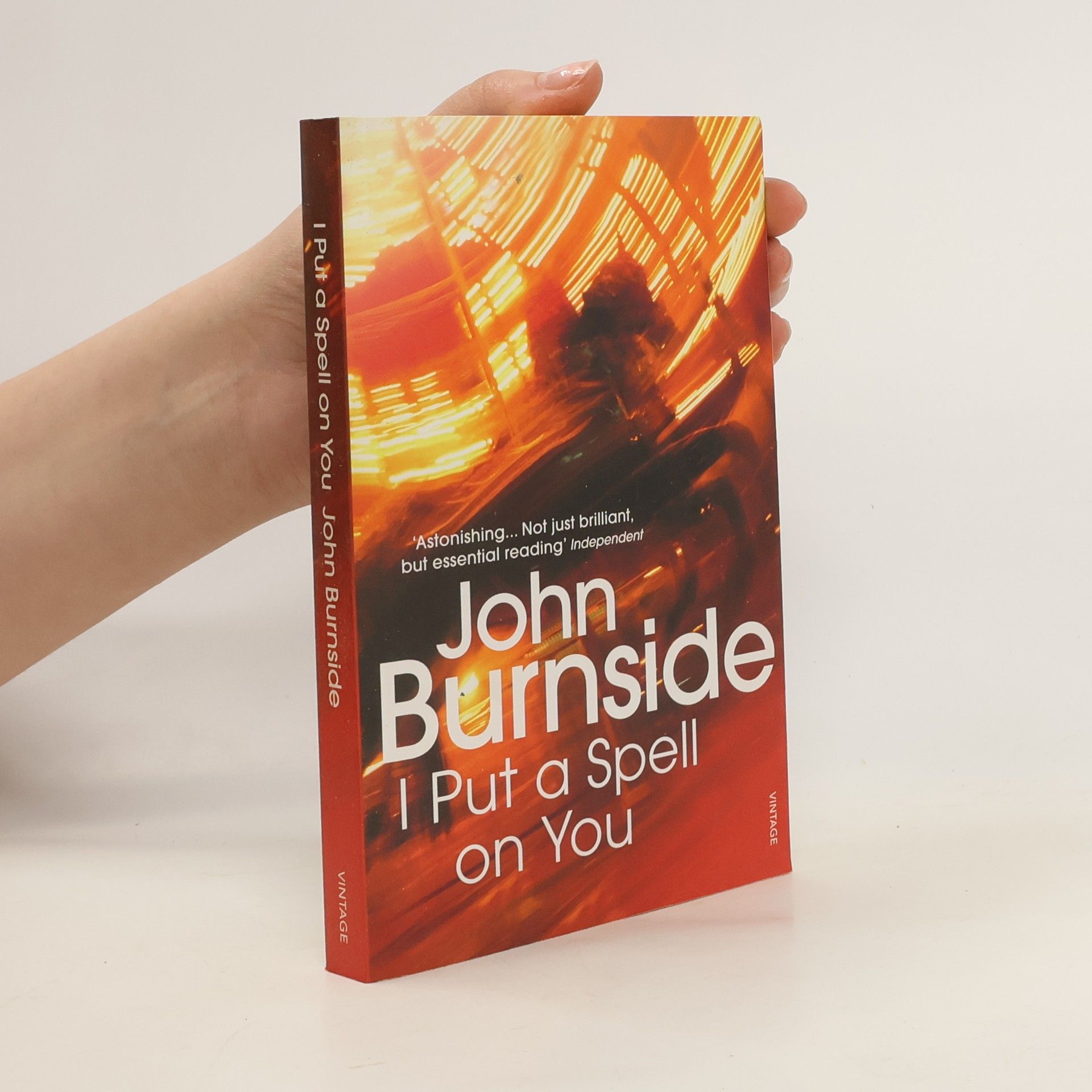 John Burnside I Put a Spell on You