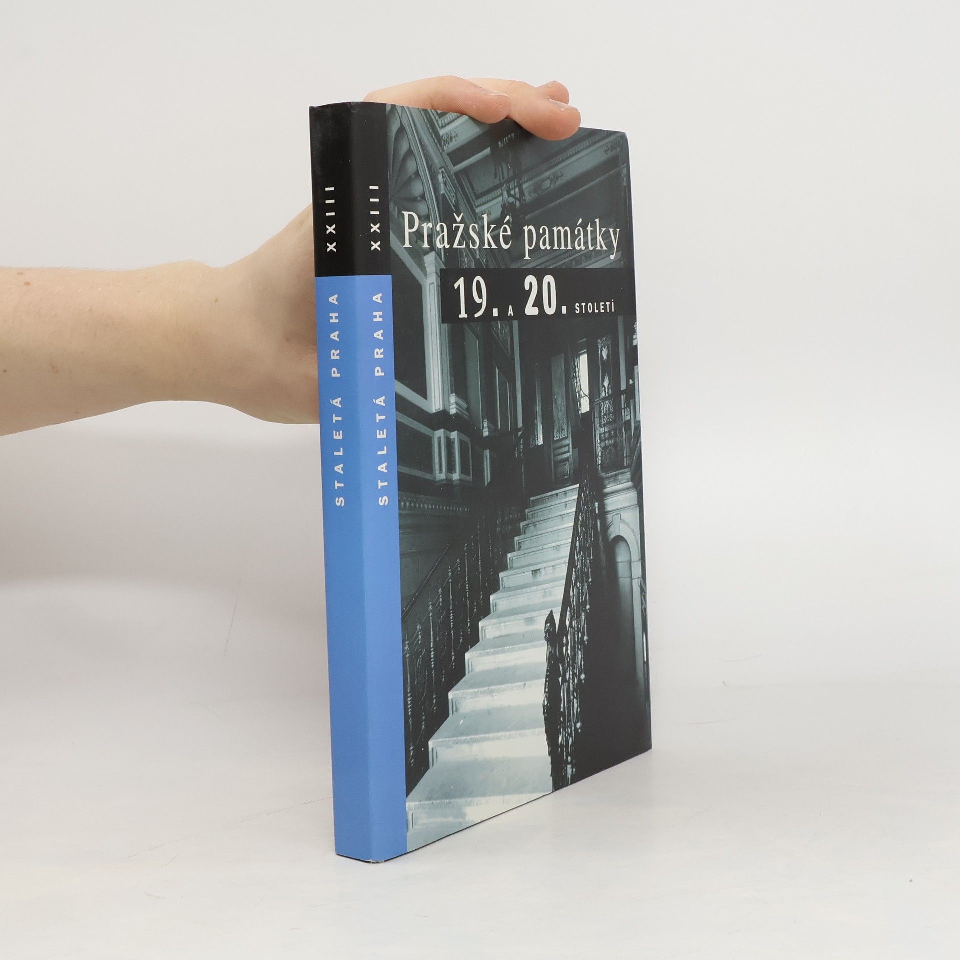 Autorenkollektiv Staletá Praha XXIII - Pražské památky 19. a 20. století