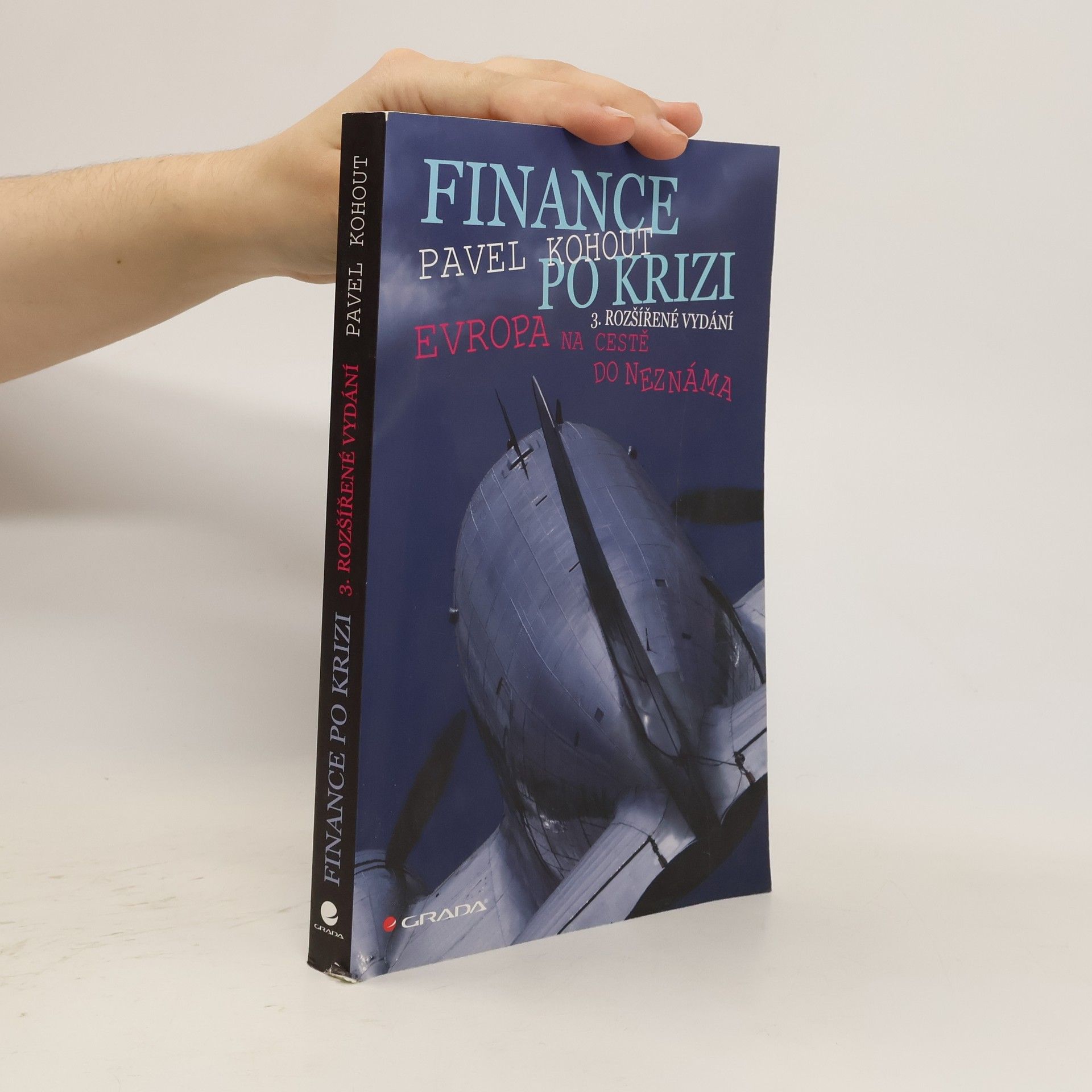 Pavel Kohout Finance po krizi. Evropa na cestě do neznáma