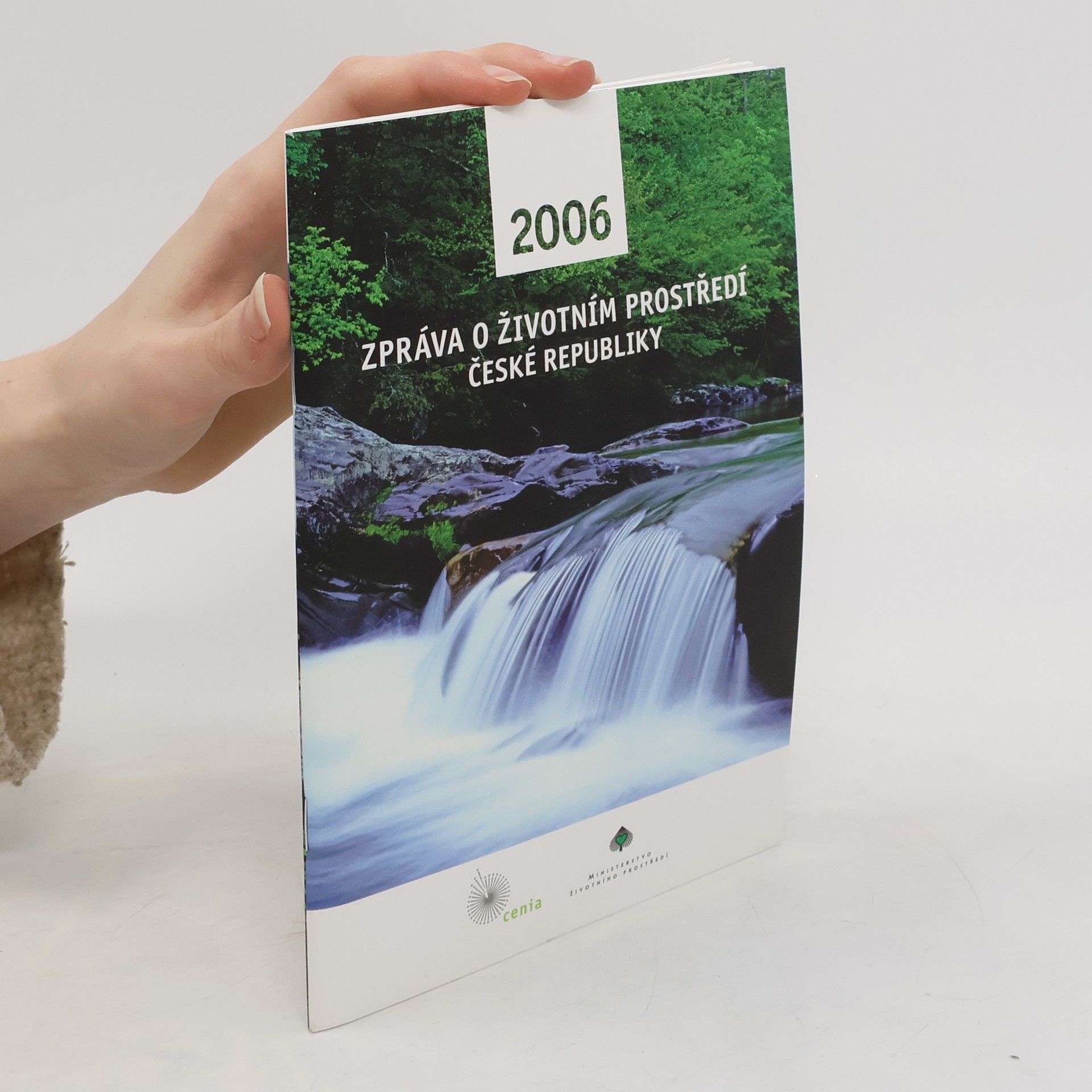 Collective Zpráva o životním prostředí České republiky  2006