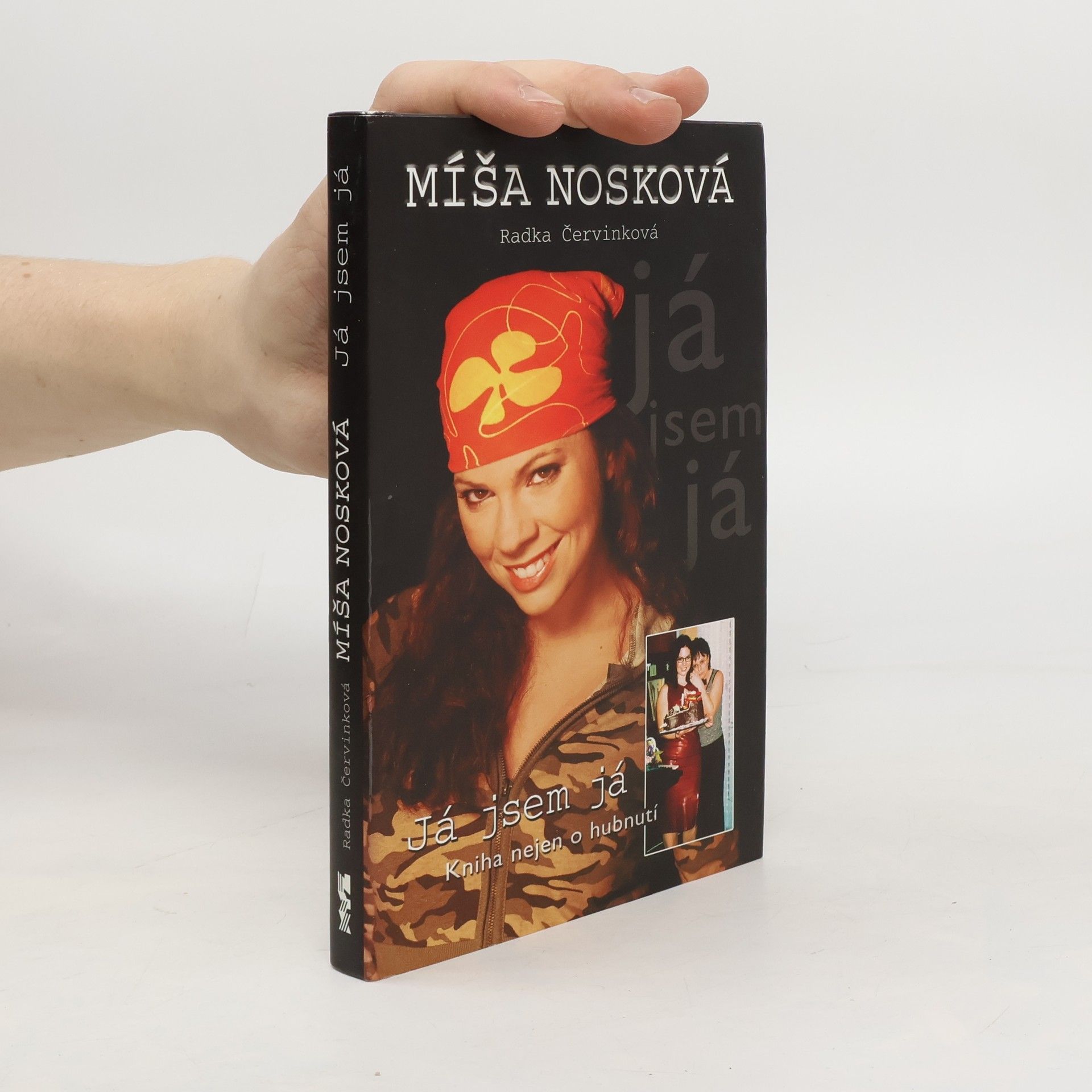 Michaela Nosková Já jsem já : kniha nejen o hubnutí