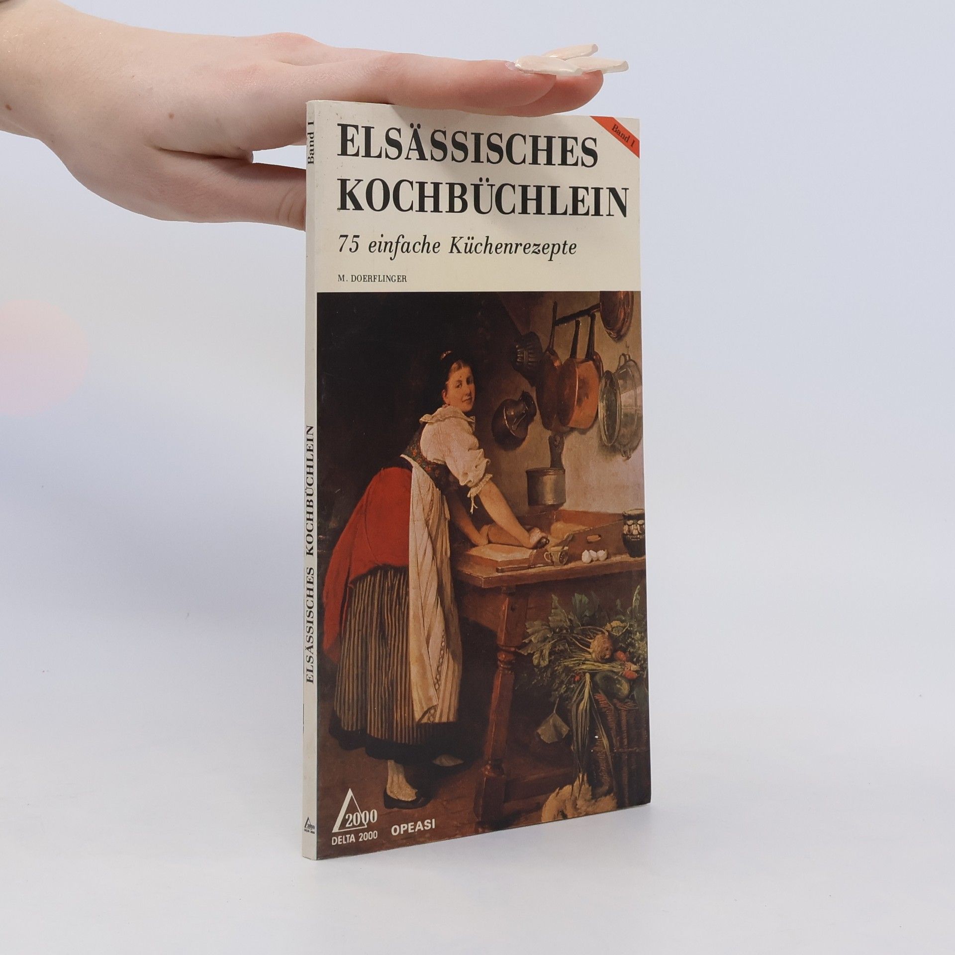 M. Doerflinger Elsässisches Kochbüchlein. Band 1