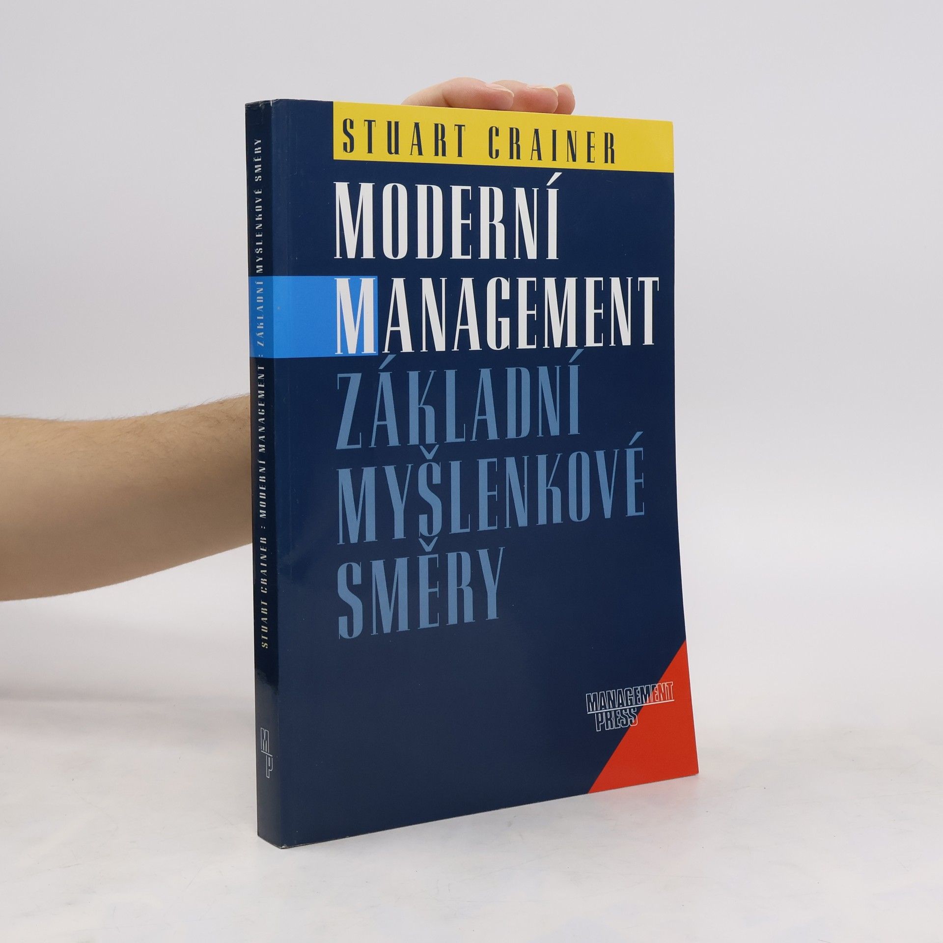 Stuart Crainer Moderní management: Základní myšlenkové směry