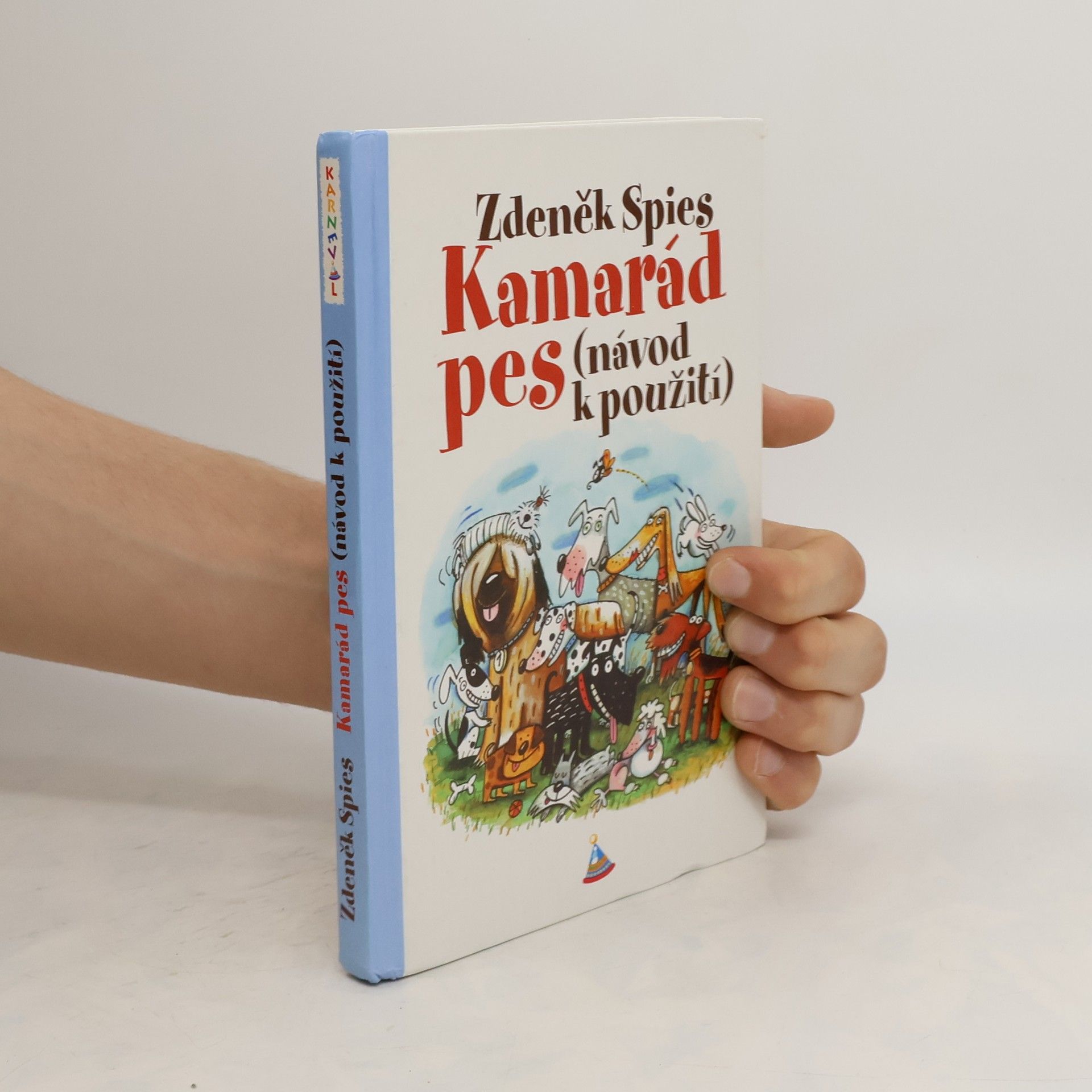 Zdeněk Spies Kamarád pes : (návod k použití)