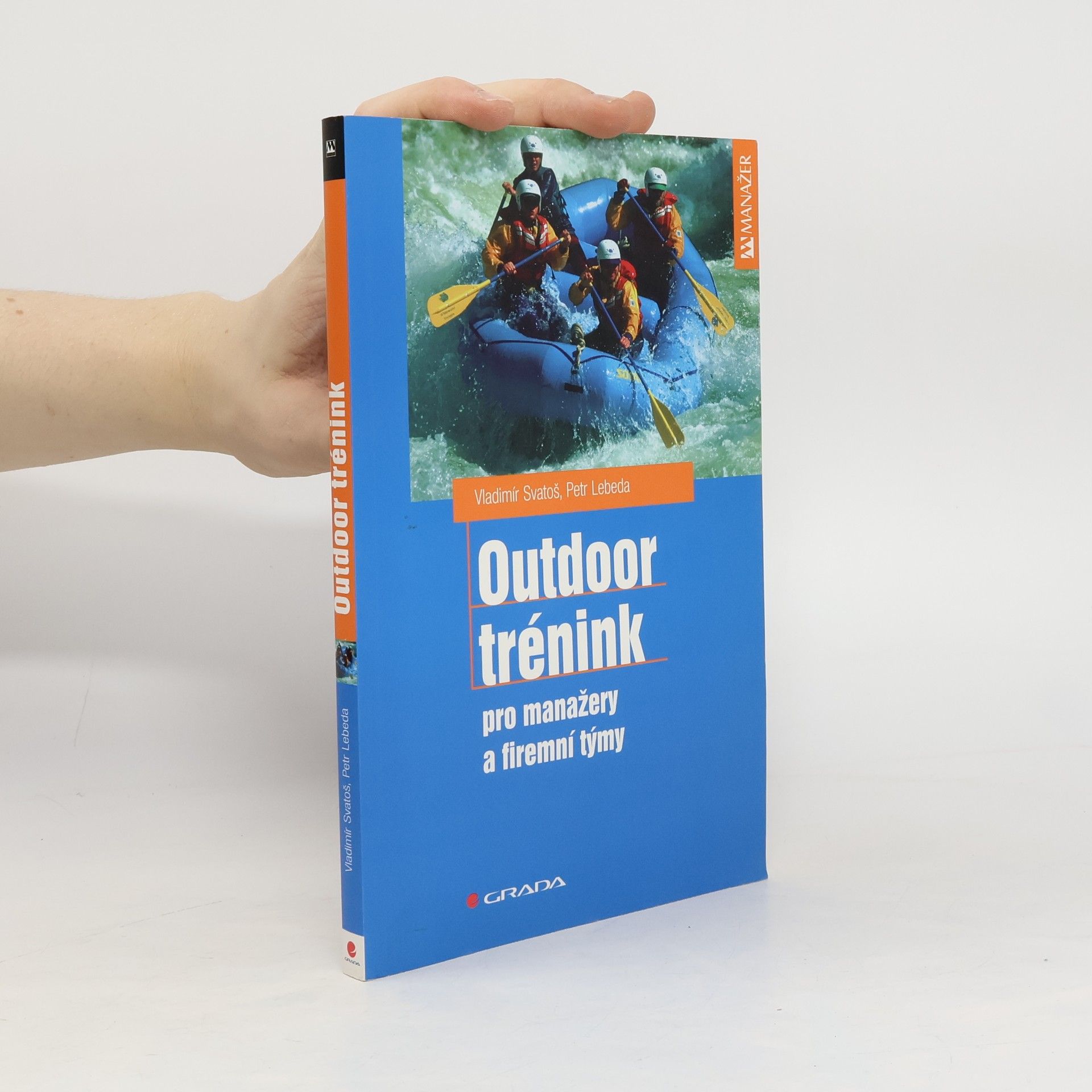 Vladimír Svatoš Outdoor trénink pro manažery a firemní týmy