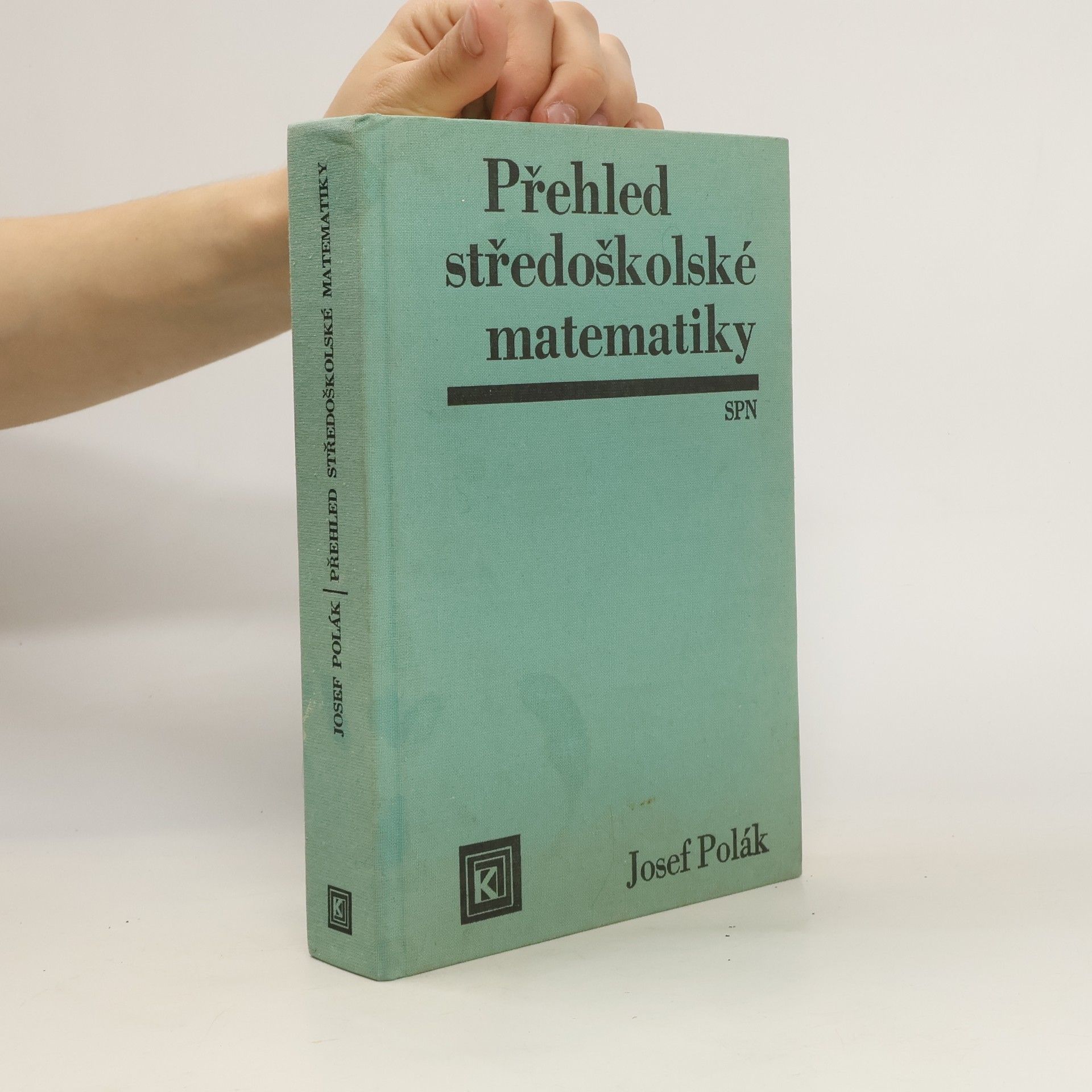 Josef Polák Přehled středoškolské matematiky
