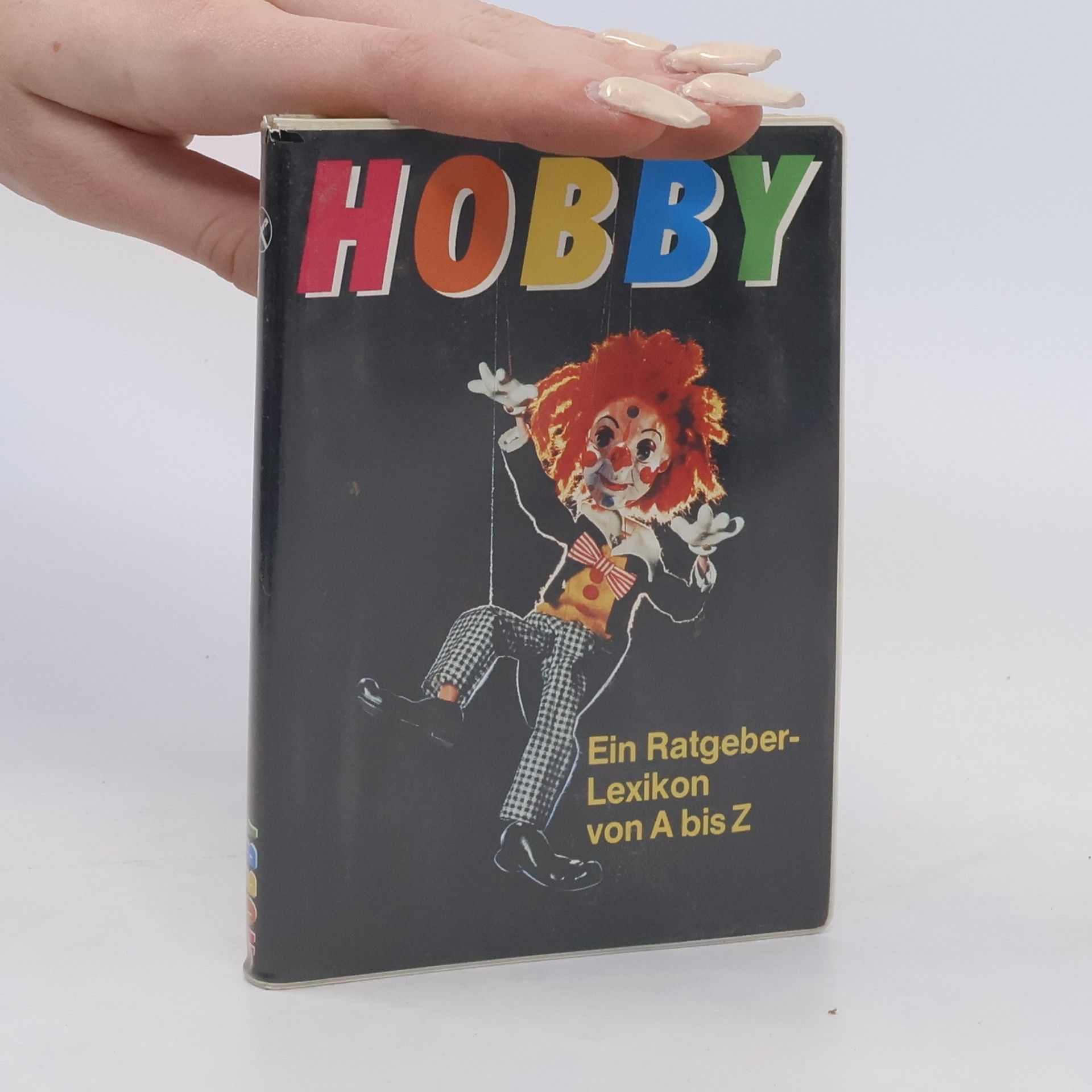 kolektiv Hobby Ein Ratgeber-Lexikon von A bis Z