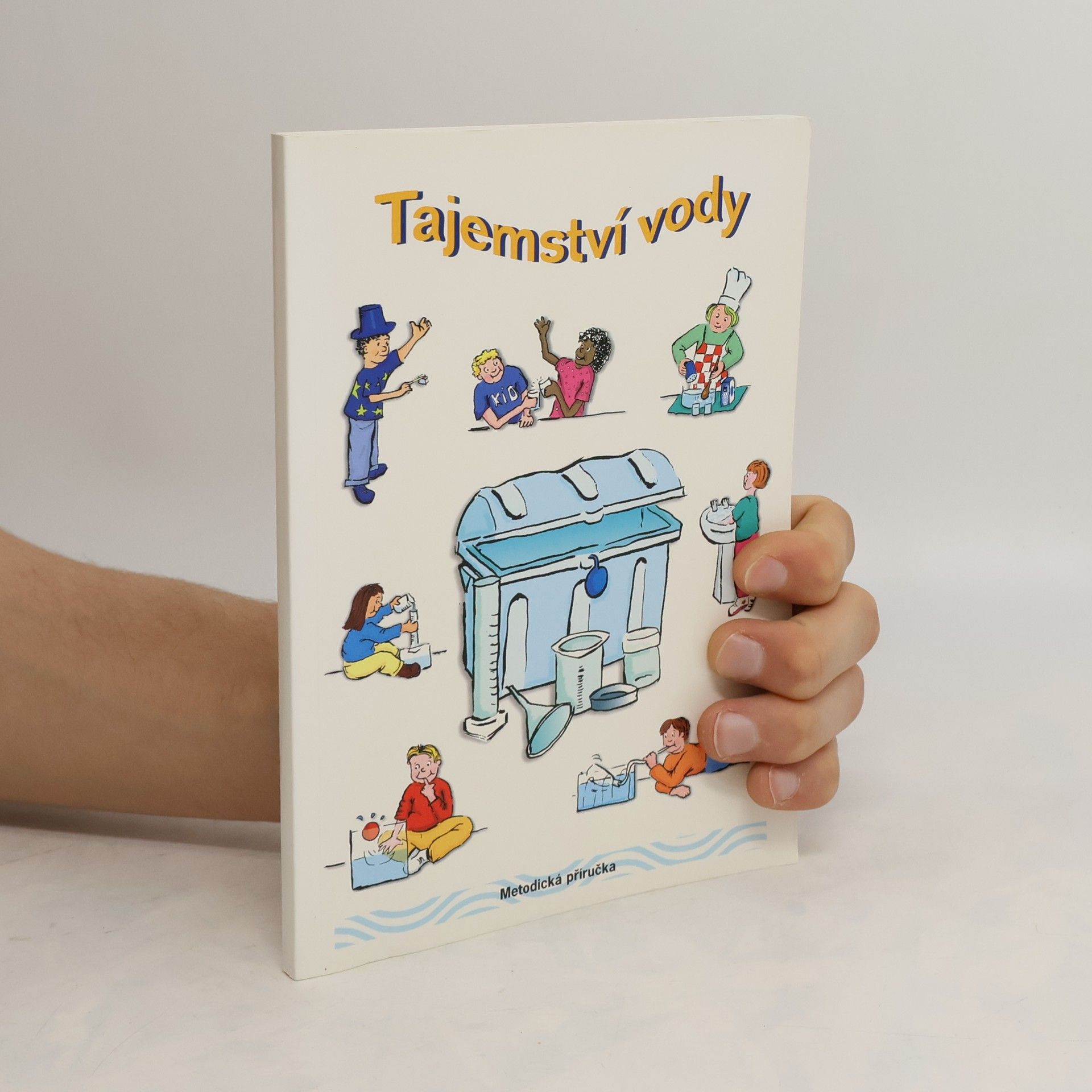 Kolektiv autorů Tajemství vody. Metodická příručka