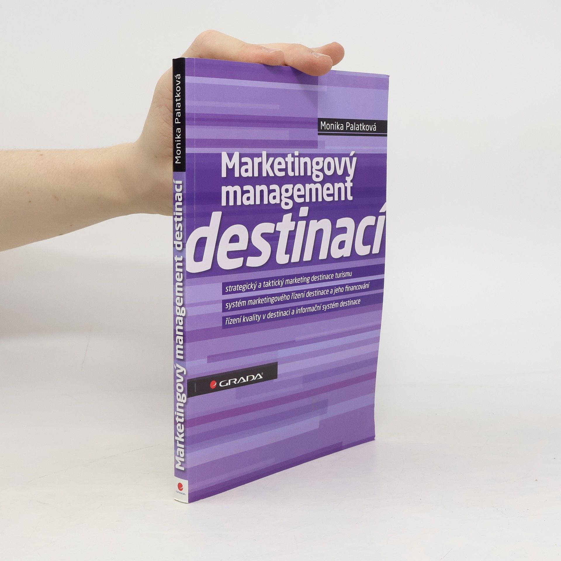 Monika Palatková Marketingový management destinací