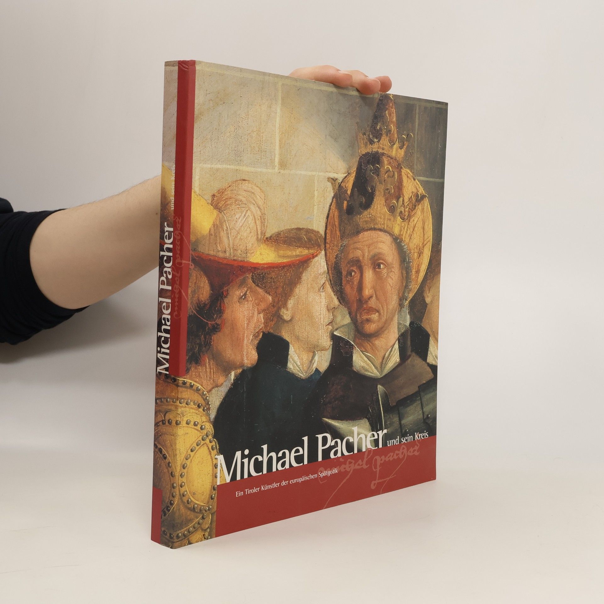 Michael Pacher Michael Pacher und sein Kreis