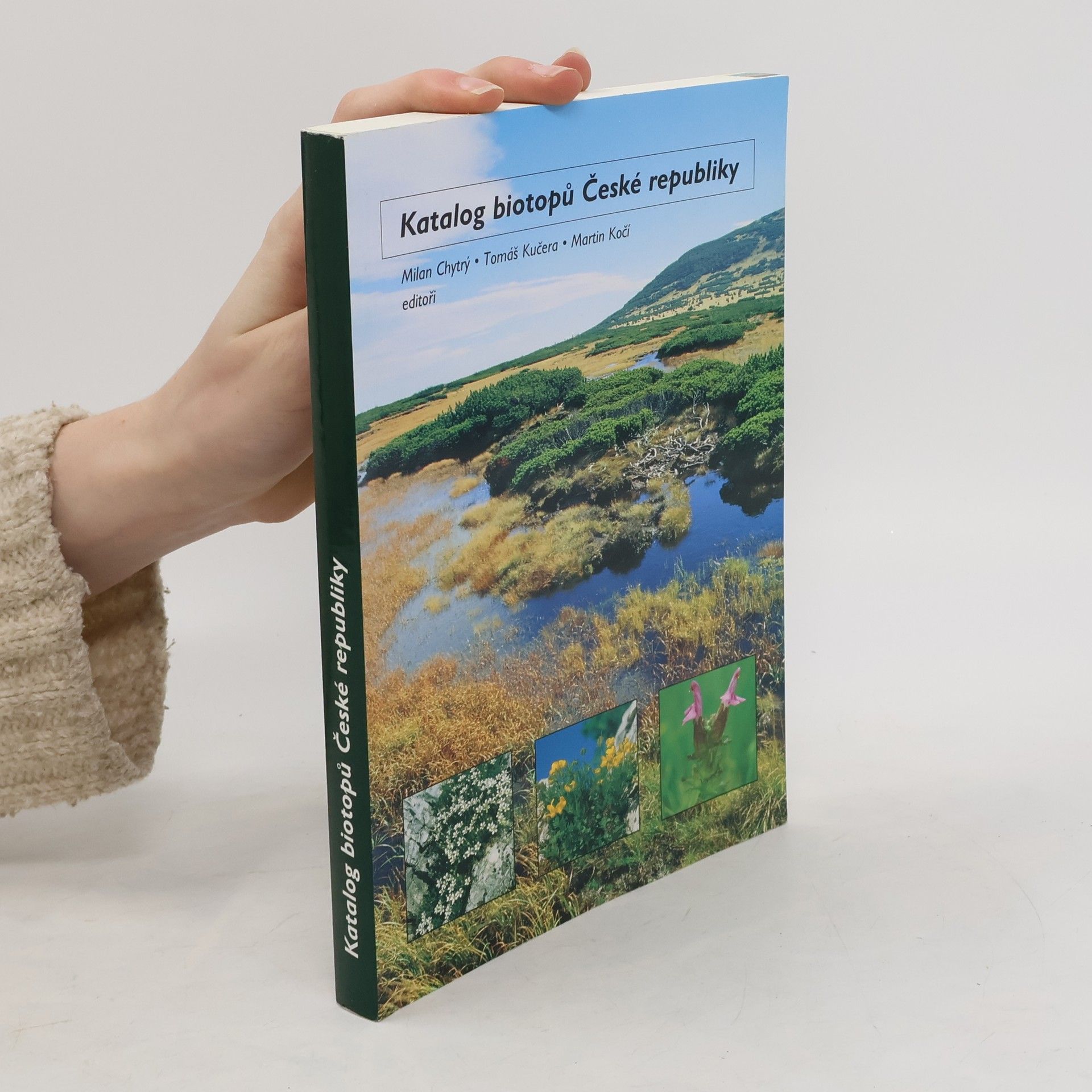Martin Kočí Katalog biotopů České republiky : Interpretační příručka k evropským programům Natura 2000 a Smaragd