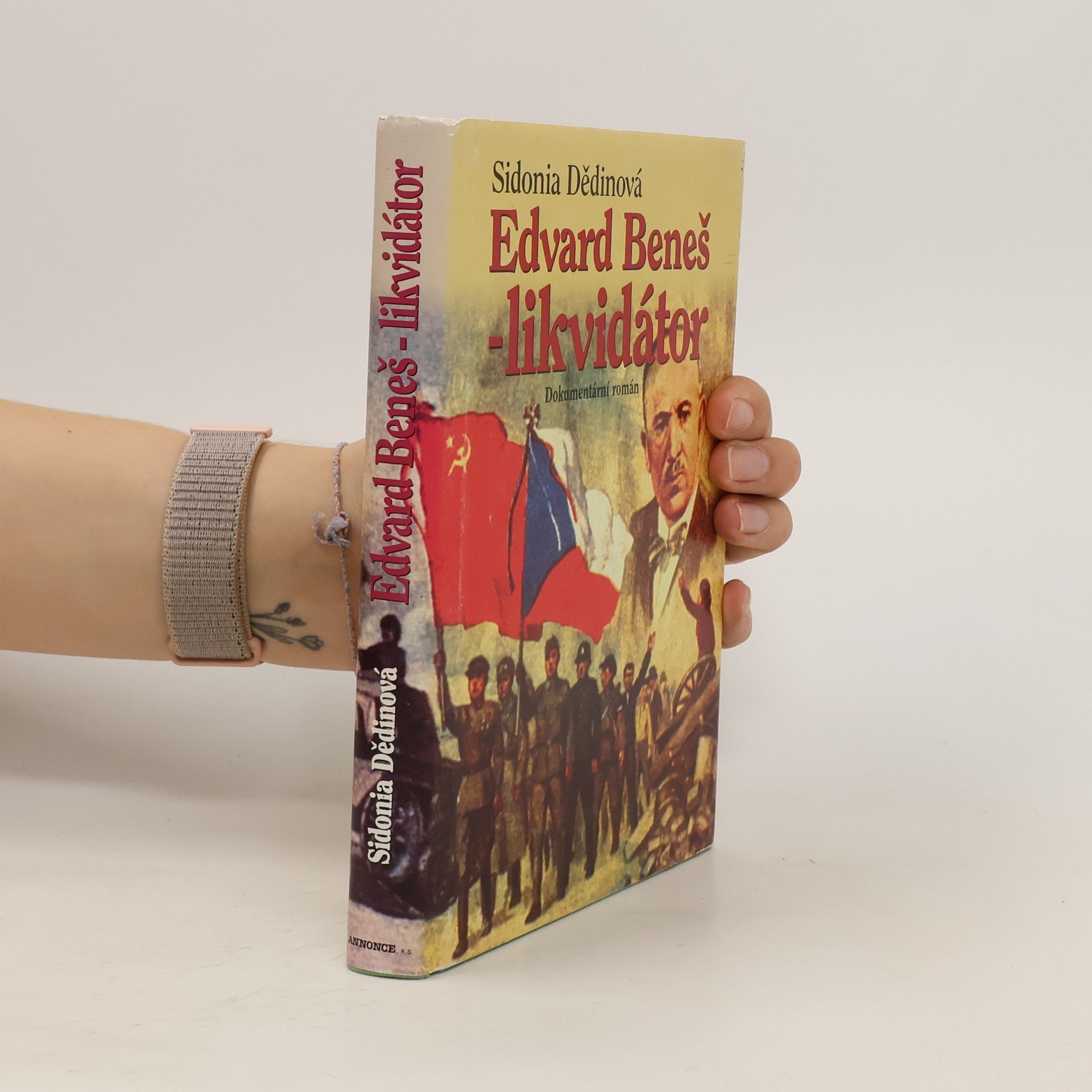 Sidonia Dědinová Edvard Beneš - likvidátor