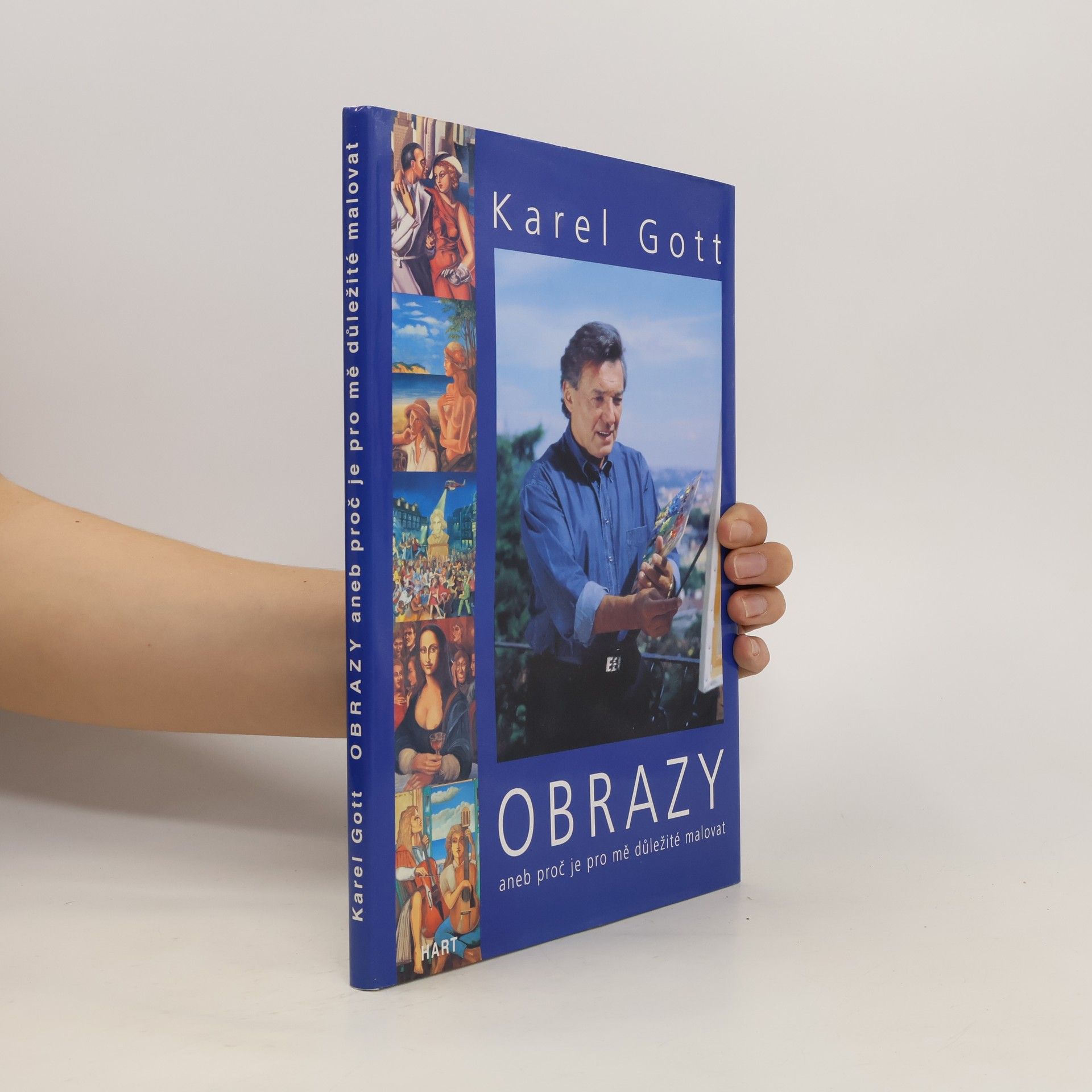 Karel Gott Obrazy aneb proč je pro mě důležité malovat