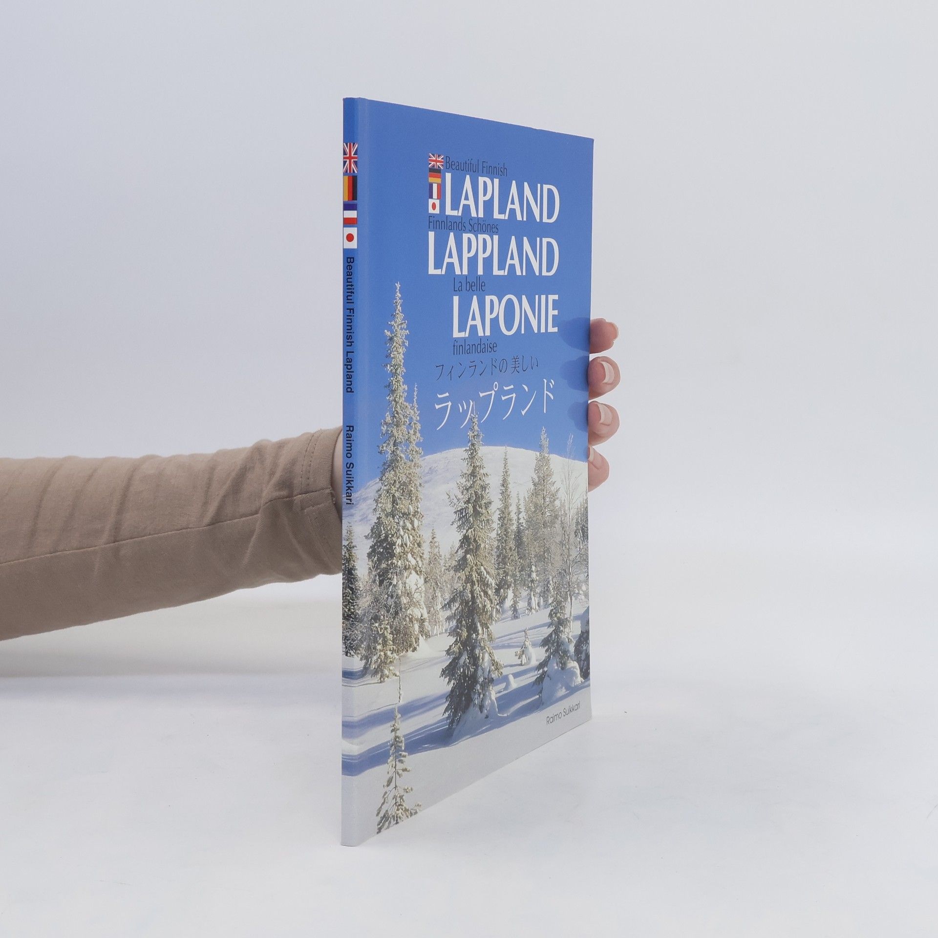 Raimo Suikkari Beautiful Finnish Lappland