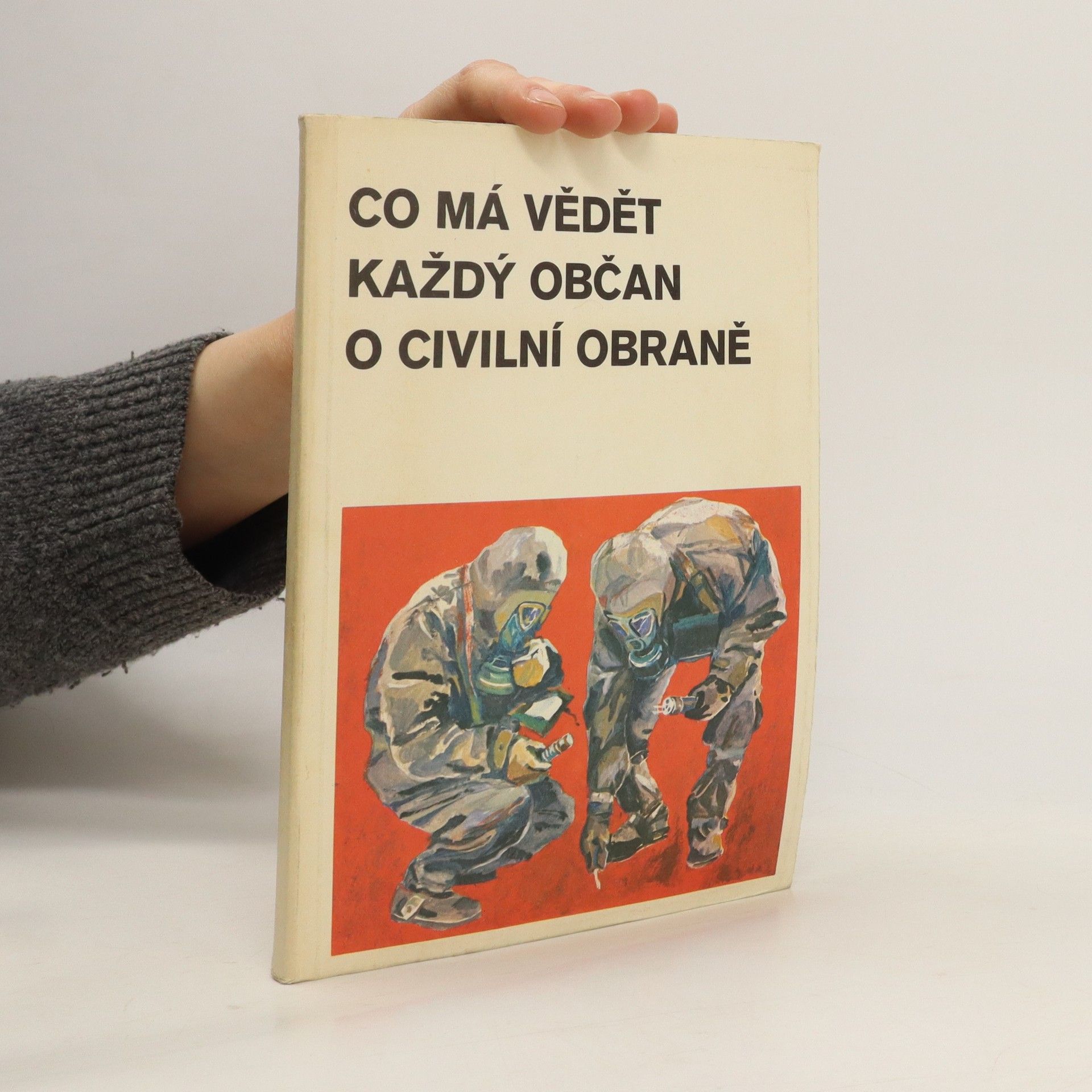 Collectif d'auteurs Co má vědět každý občan o civilní obraně