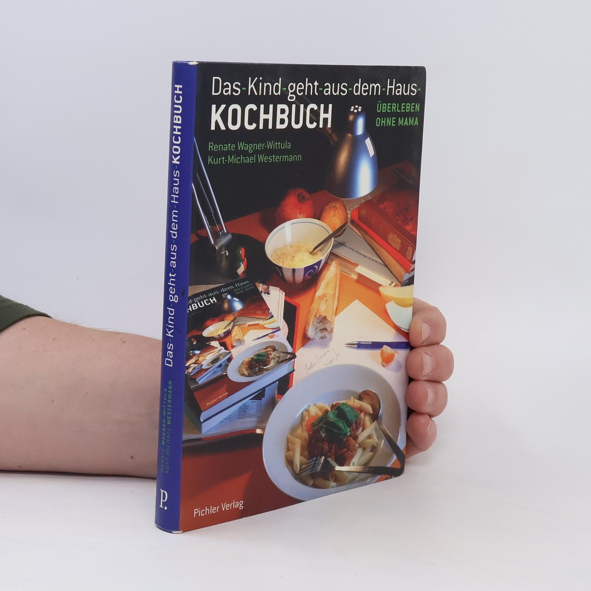 Renate Wagner Das-Kind-geht-aus-dem-Haus-Kochbuch