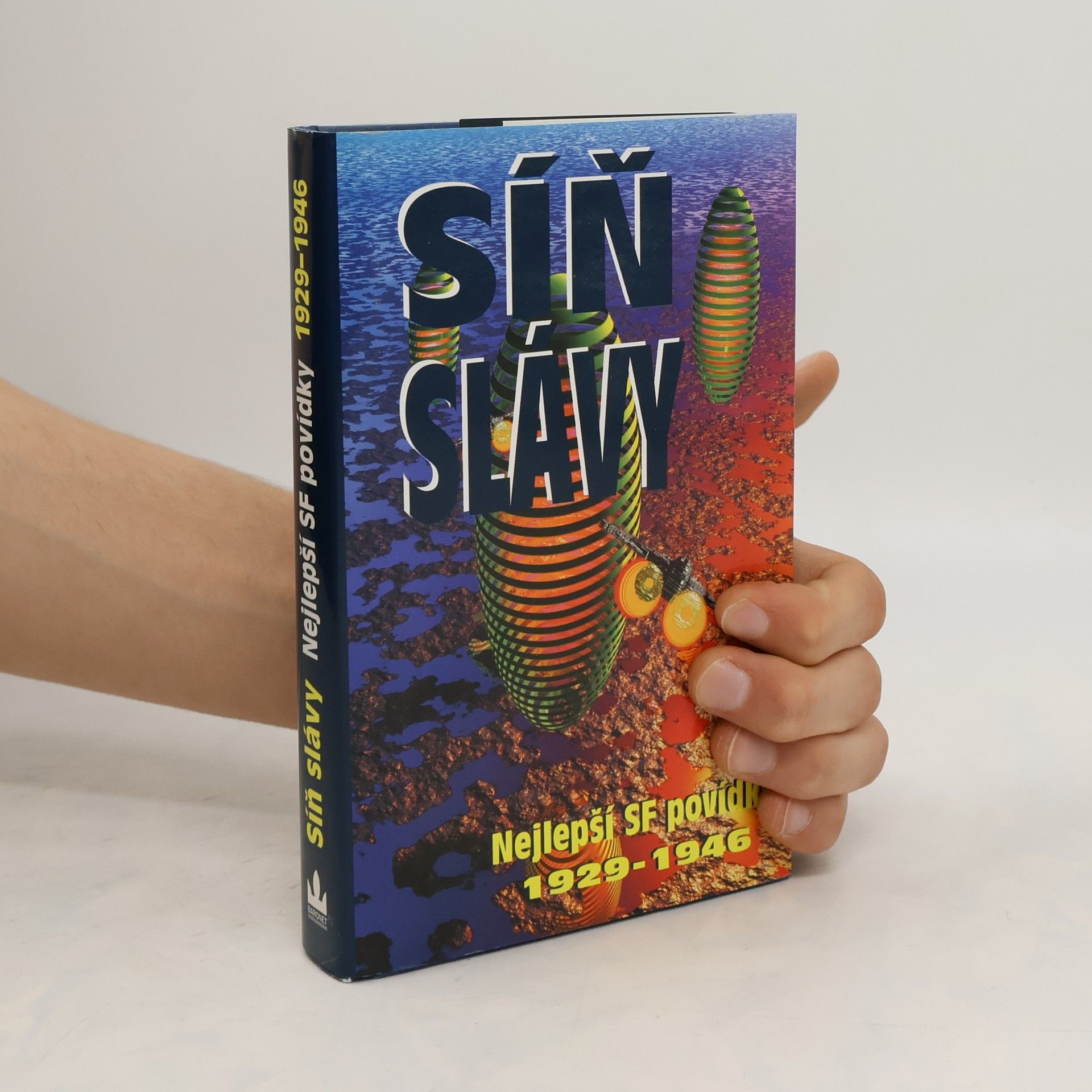 Robert Silverberg Síň slávy: Nejlepší SF povídky všech dob 1929-1946