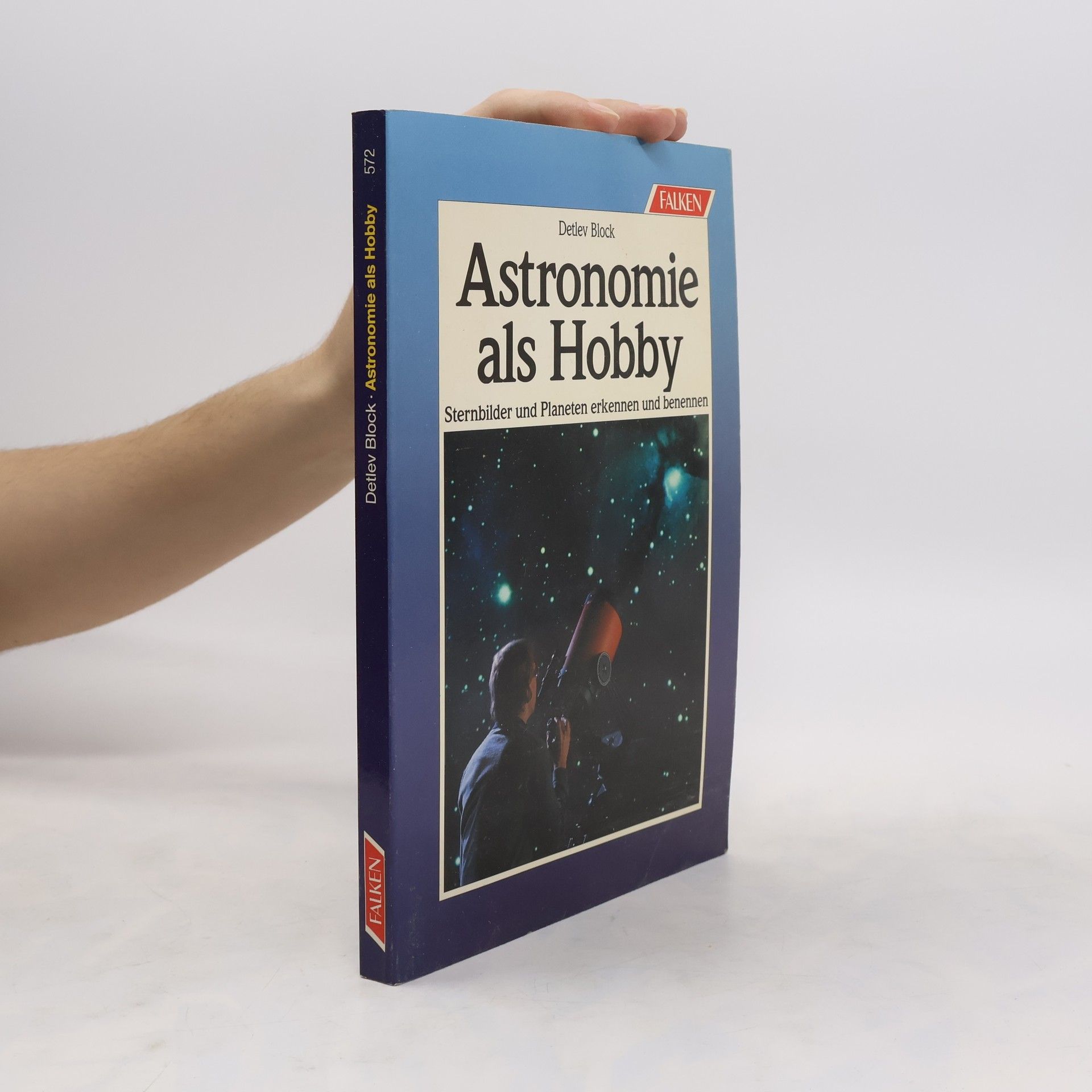 Detlev Block Astronomie als Hobby