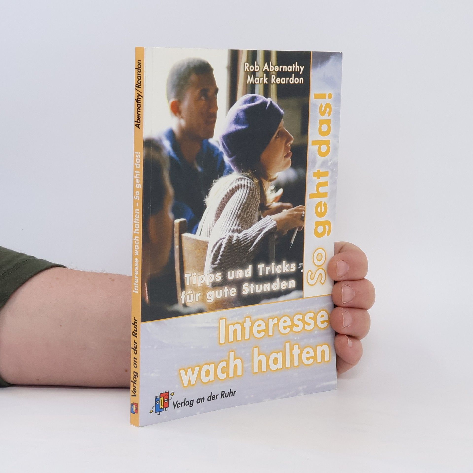 Rob Abernathy Interesse wachhalten - so geht das!