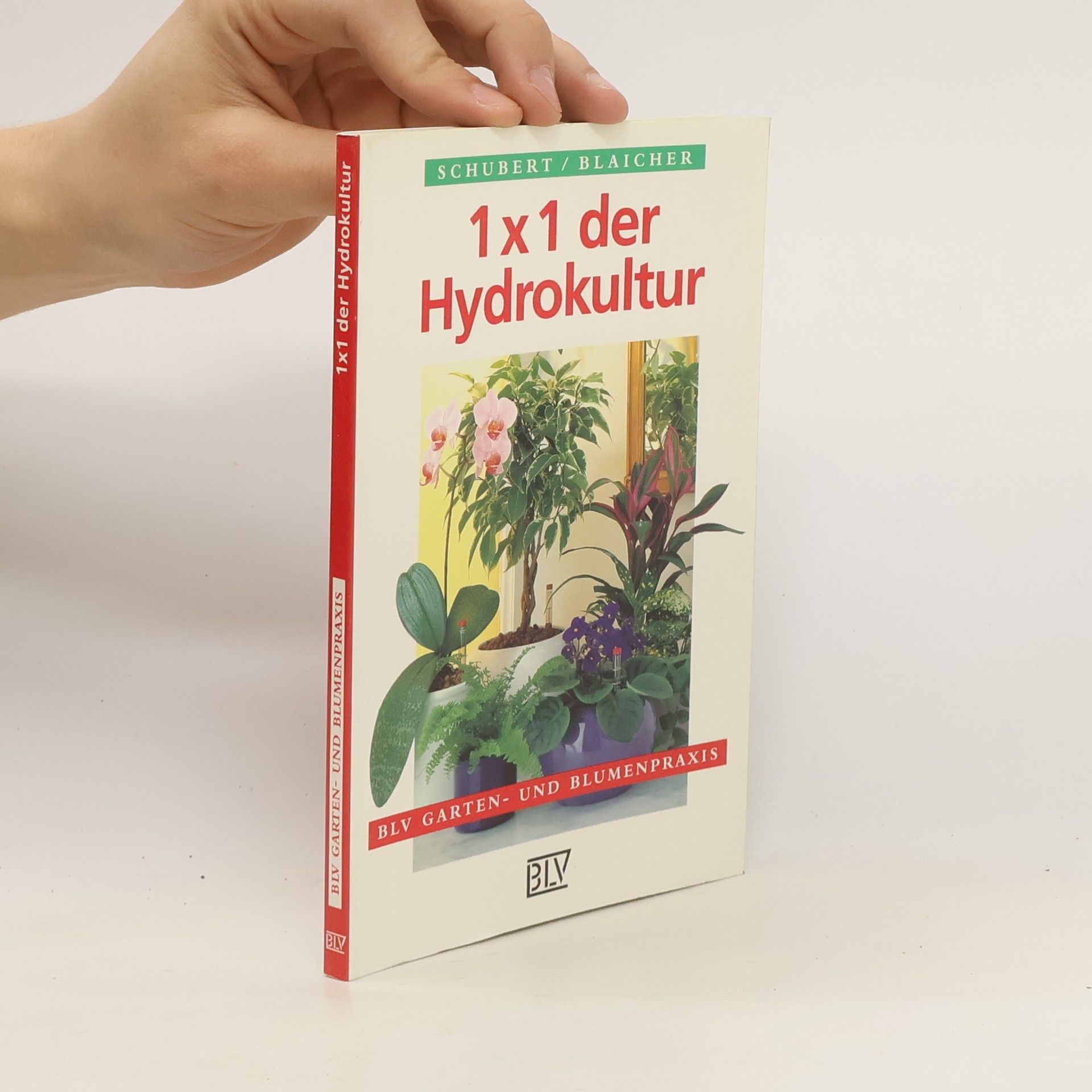 Margot Schubert 1 x 1 der Hydrokultur