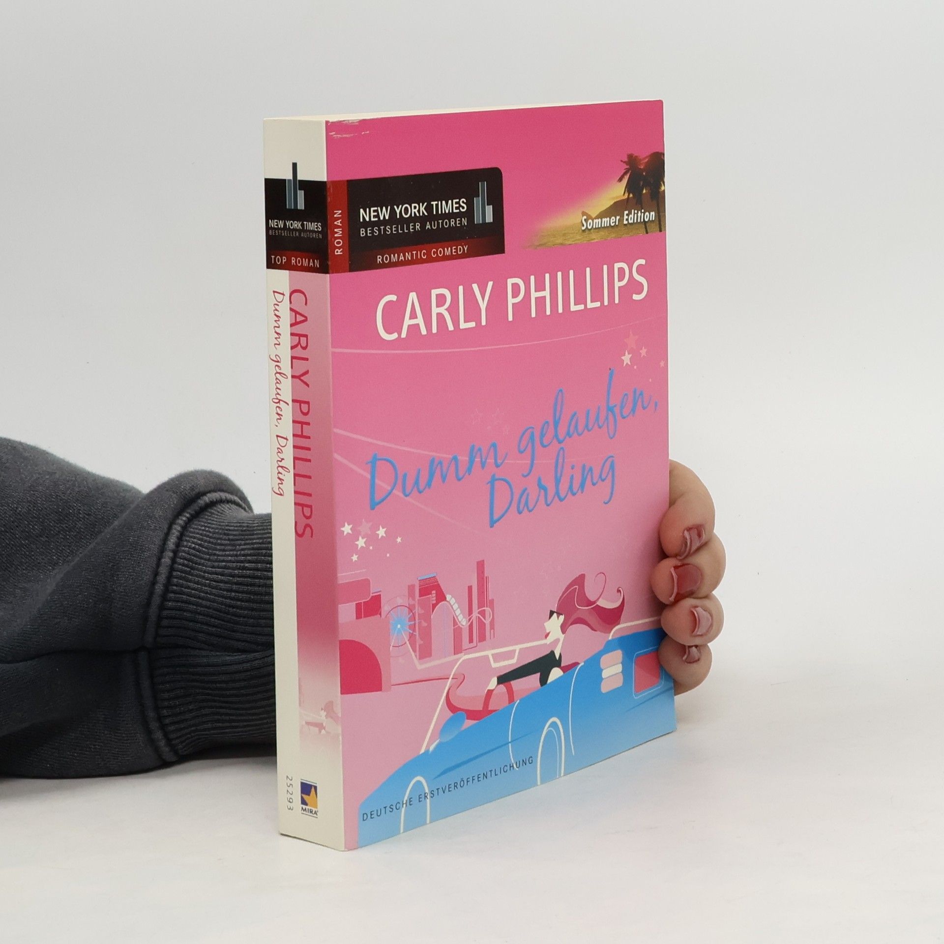 Carly Phillips Dumm gelaufen, Darling