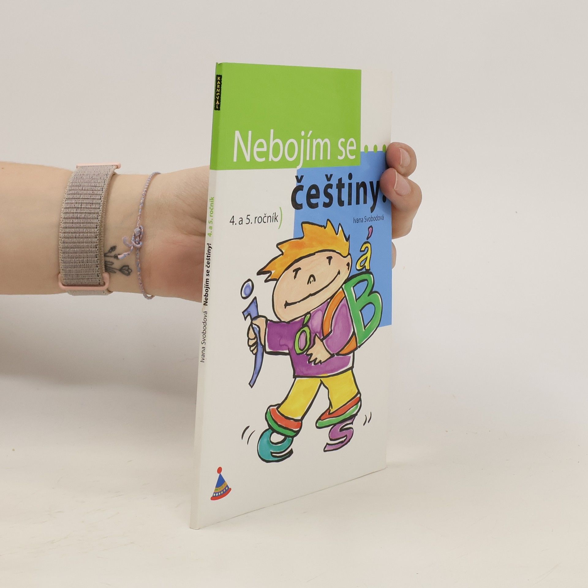 Ivana Svobodová Nebojím se češtiny! - 4. a 5. ročník