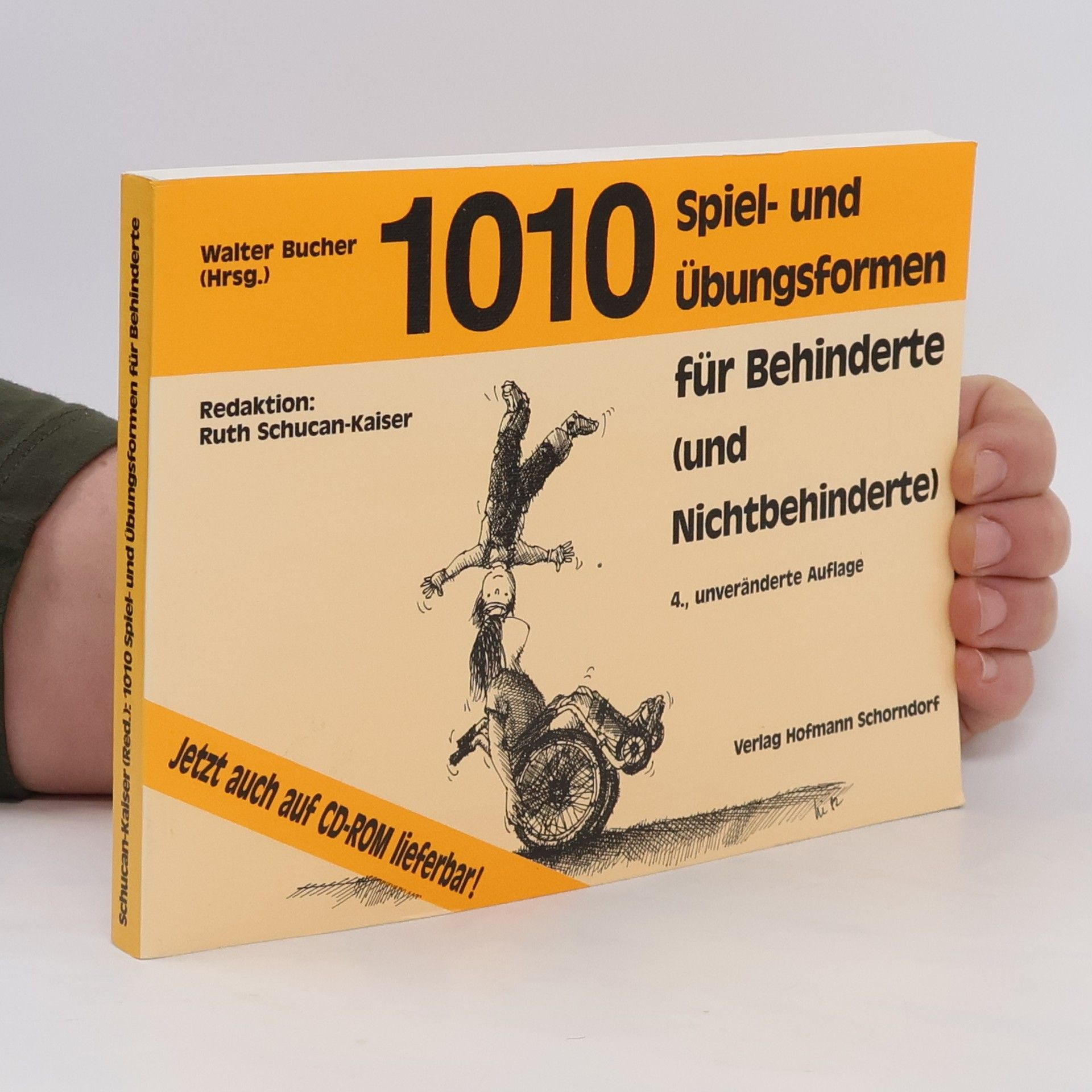 Andreas Heiniger 1010 Spiel- und Übungsformen für Behinderte (und Nichtbehinderte)