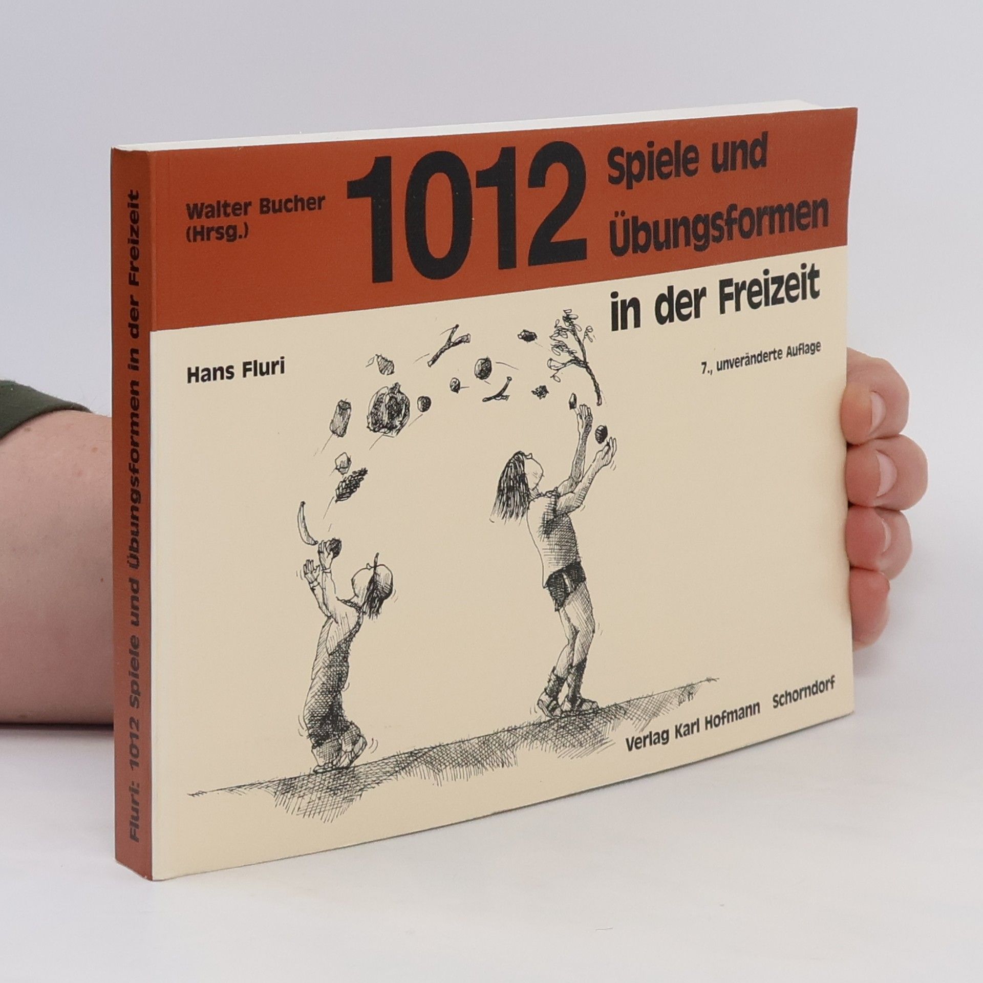 Hans Fluri 1012 Spiele und Übungsformen in der Freizeit