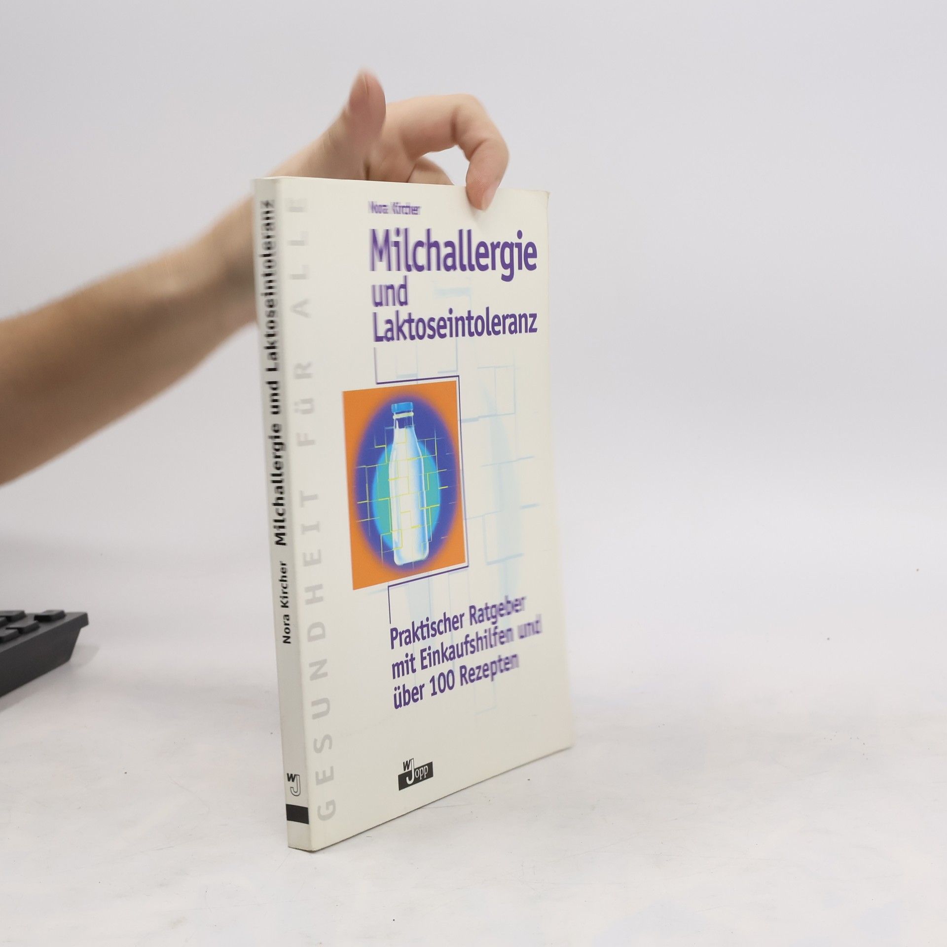 Nora Kircher Milchallergie und Laktoseintoleranz
