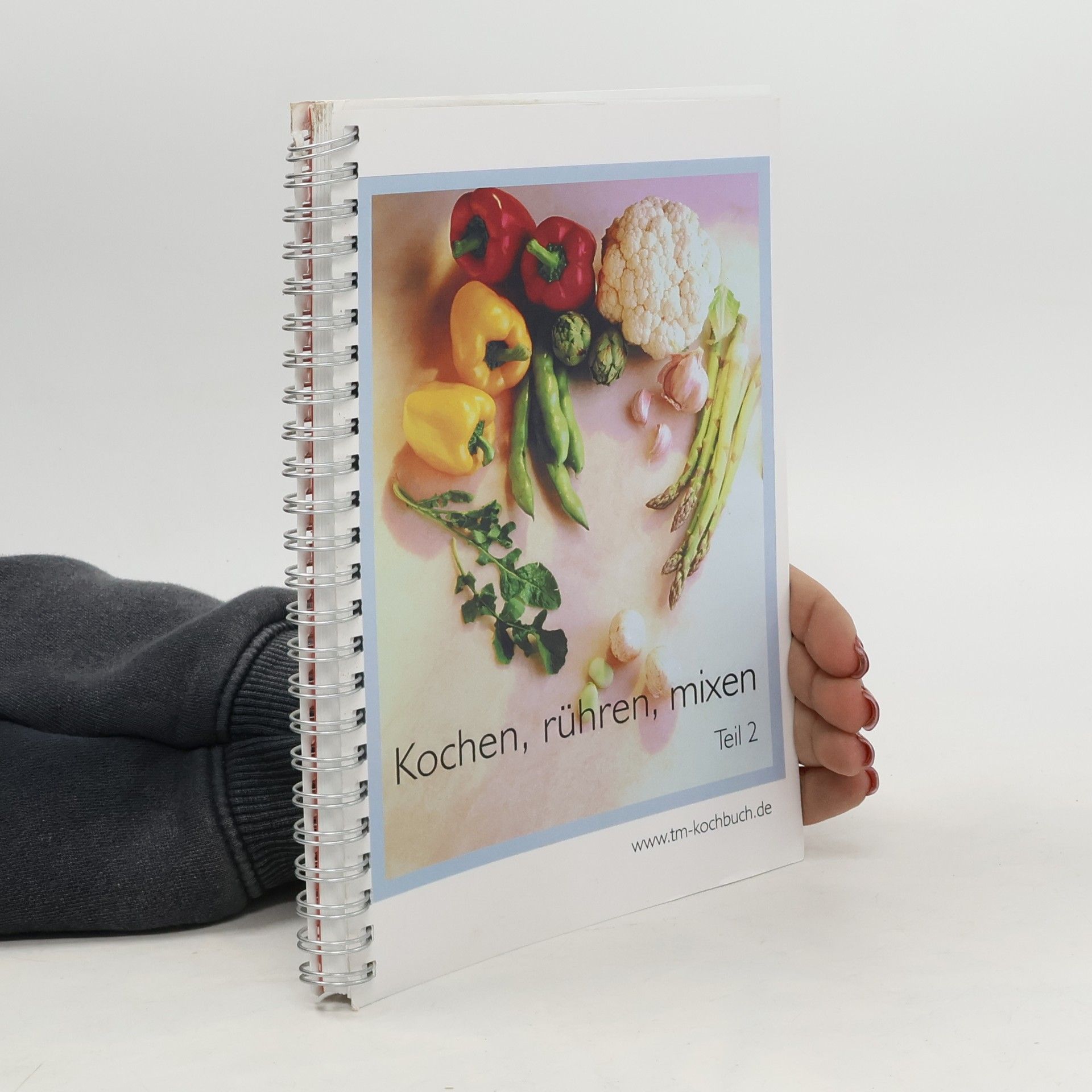 Autorenkollektiv Kochen, mixen, rühren. Teil 2