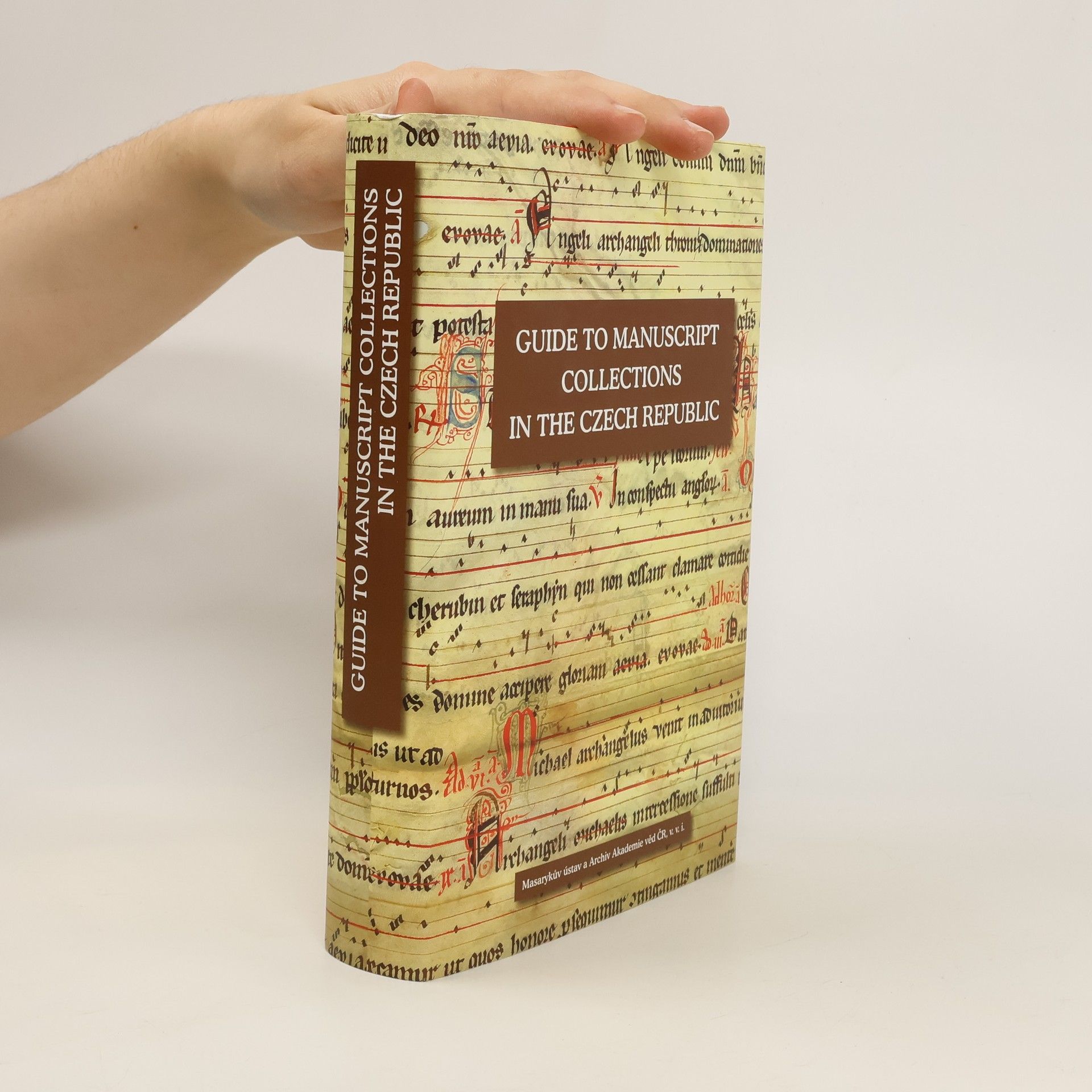 Pavel Brodský Guide to manuscript collections in the Czech Republic. Průvodce po rukopisných fondech v České republice