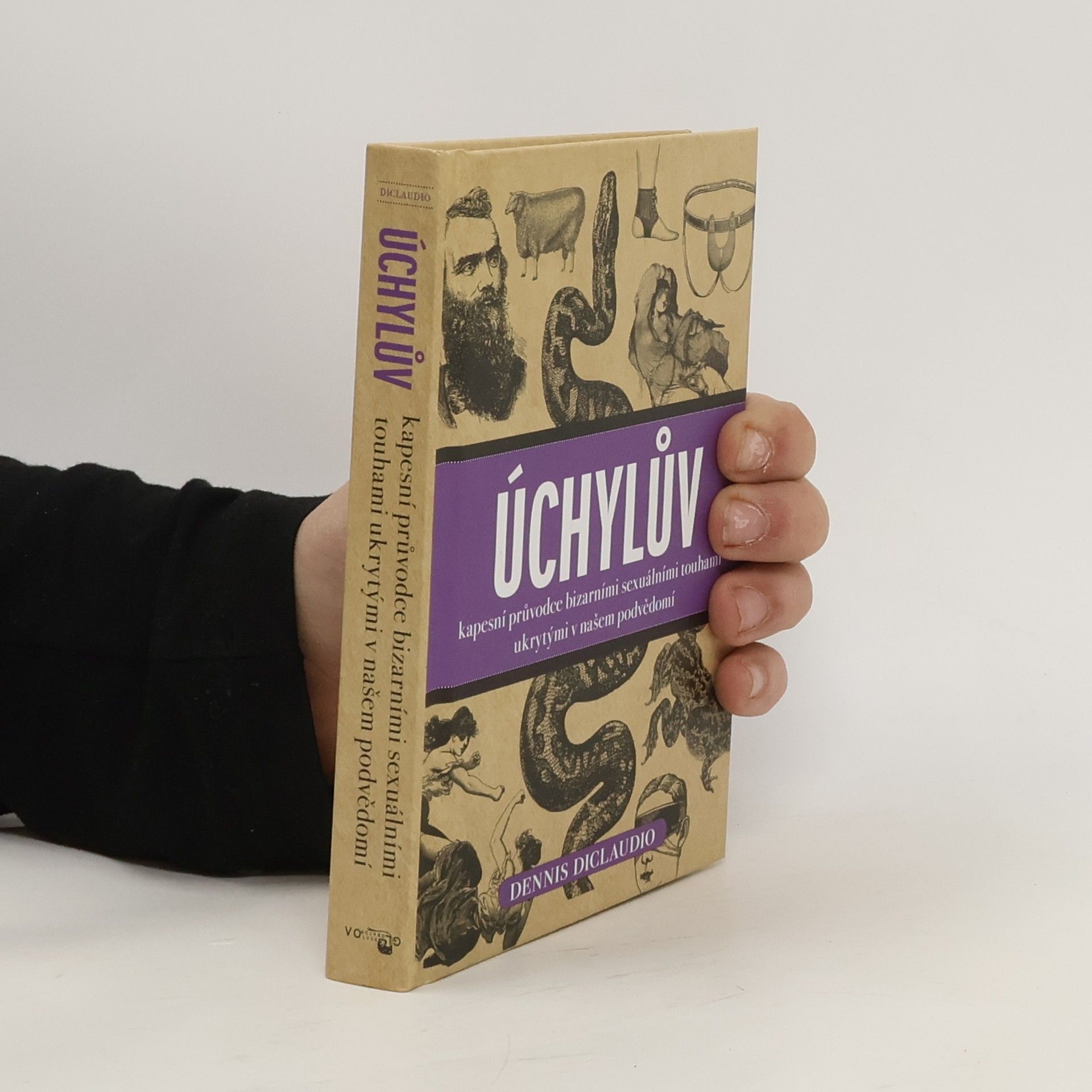 Dennis DiClaudio Úchylův kapesní průvodce bizarními sexuálními touhami ukrytými v našem podvědomí