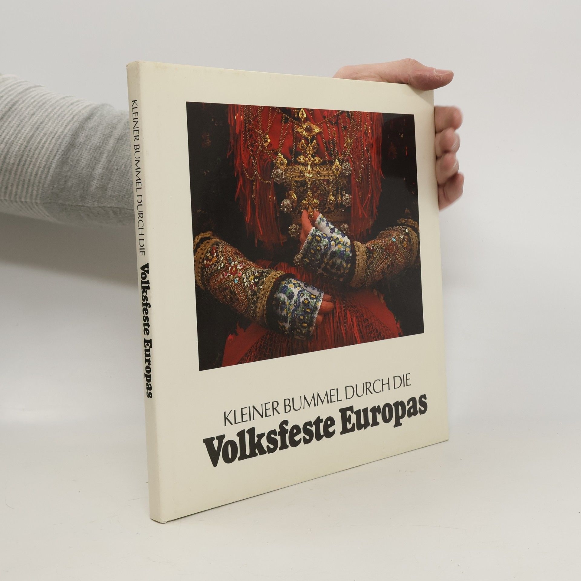 Roland Gööck Kleiner Bummel durch die Volksfeste Europas