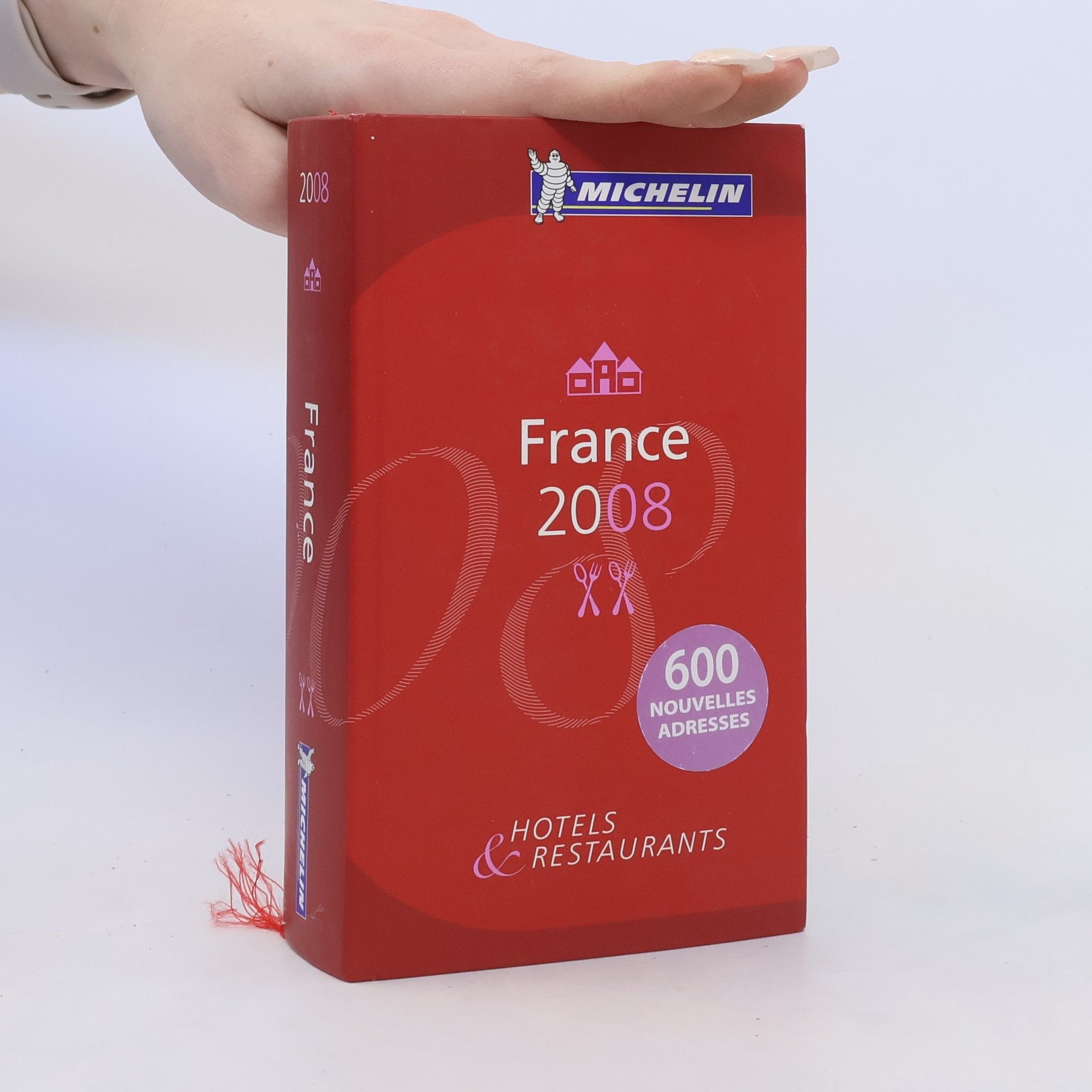 Collectif d'auteurs France 2008. Hotels & Restaurants