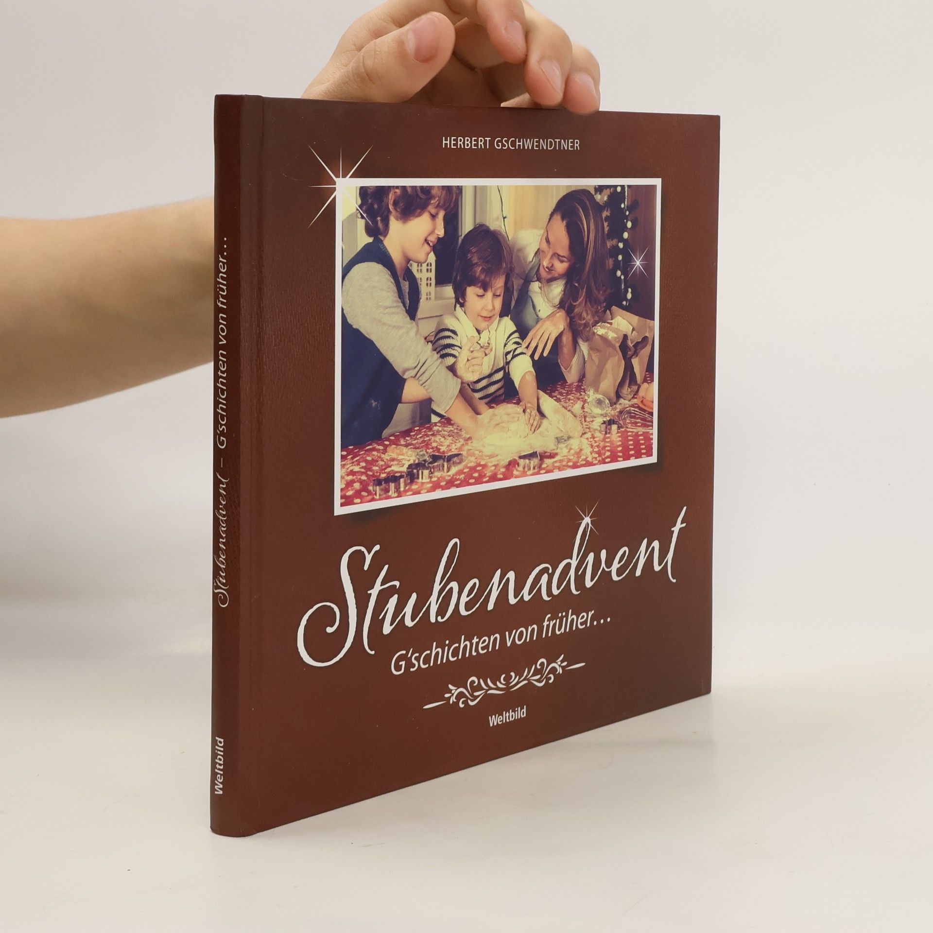 Collectif d'auteurs Stubenadvent: G'schichtn von früher