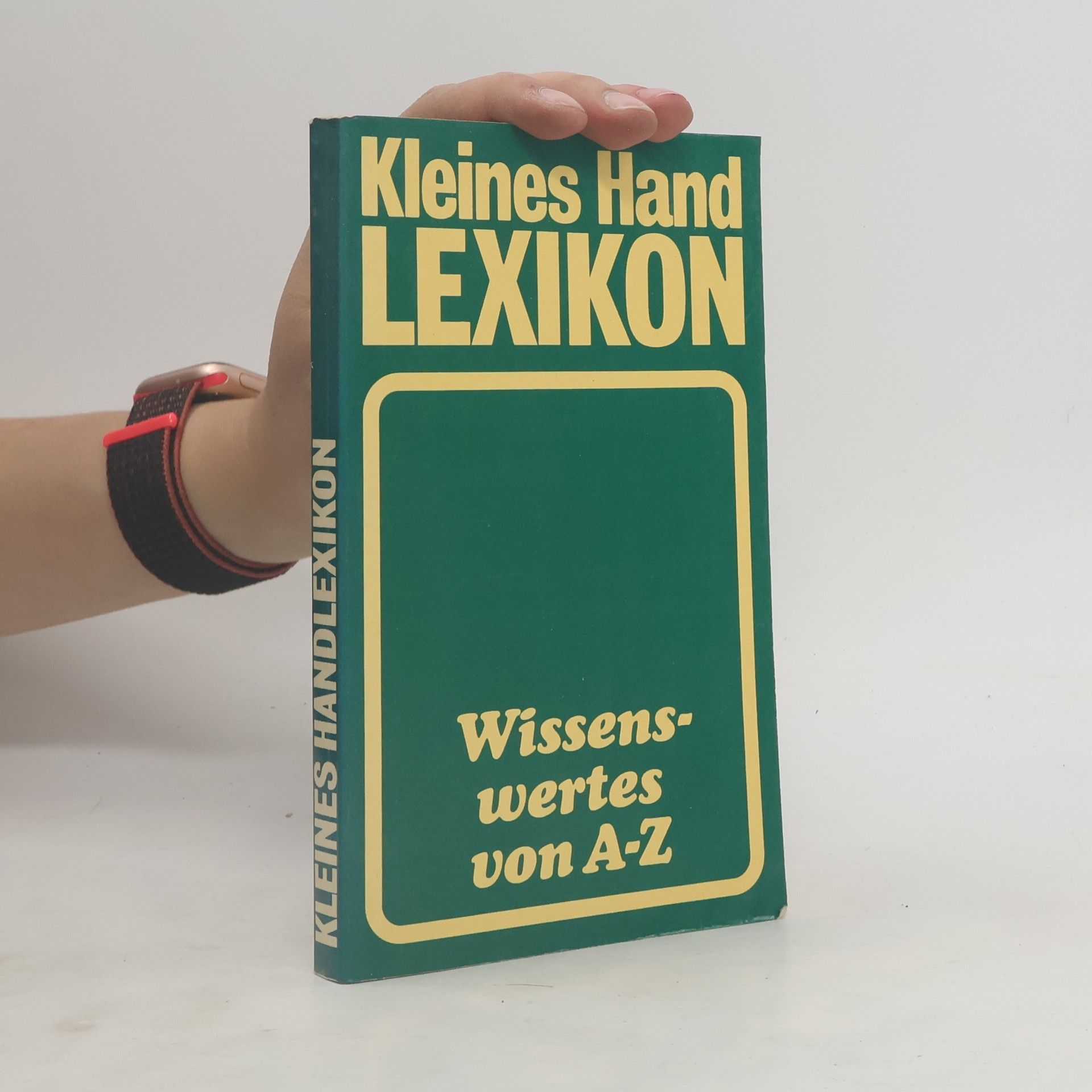 Autorenkollektiv Kleines Handlexikon. Wissenswertes von A-Z