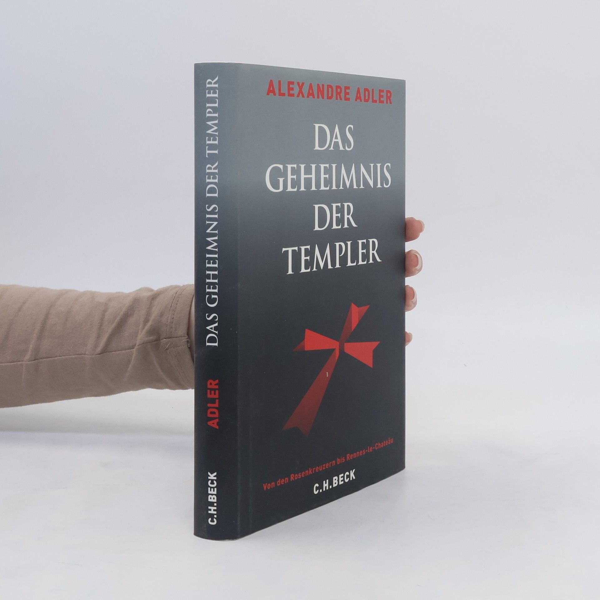 Alexandre Adler Das Geheimnis der Templer