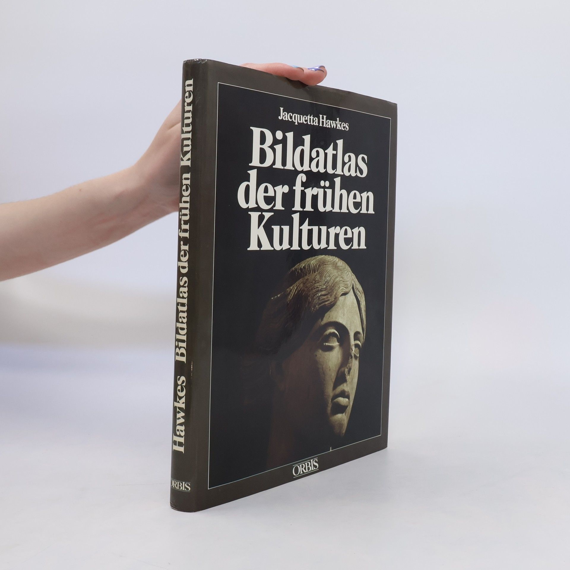 Jacquetta Hawkes Bildatlas der frühen Kulturen