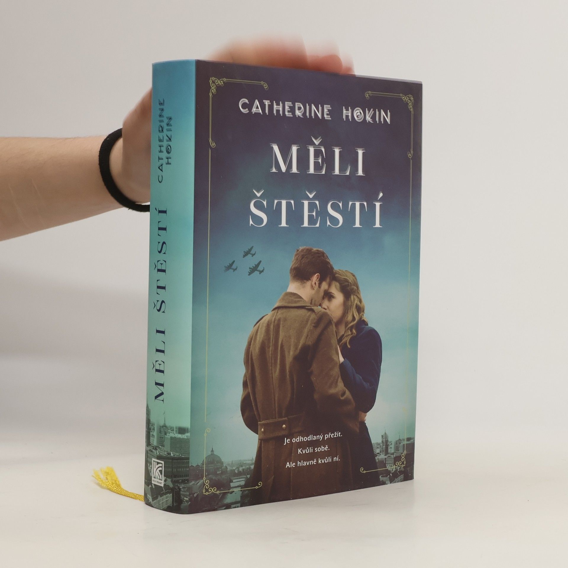 Catherine Hokin Měli štěstí
