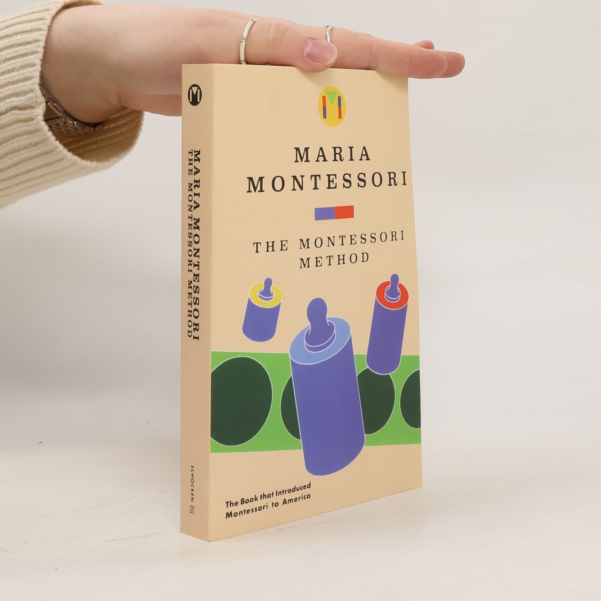 Maria Montessori The Montessori Method