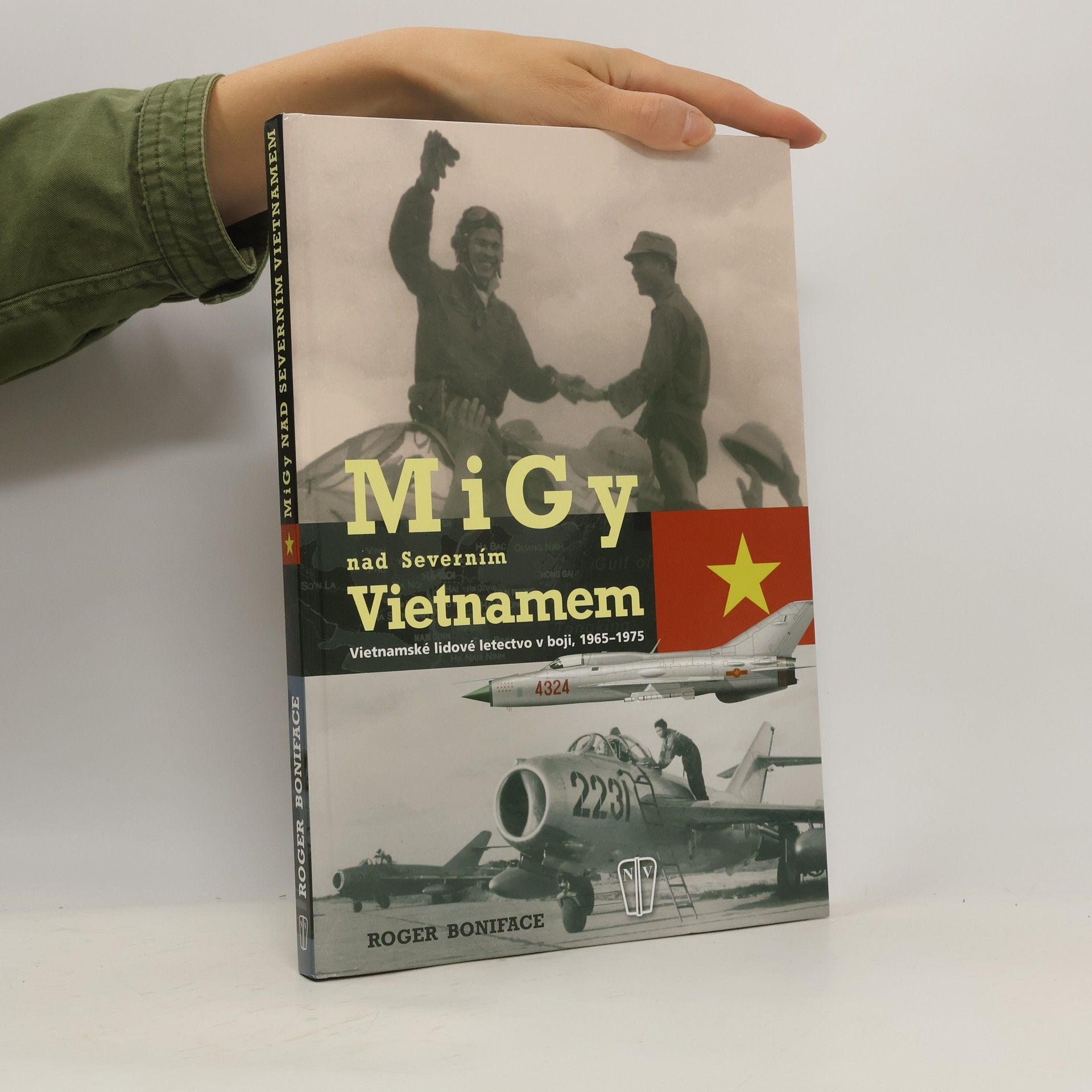 Roger Boniface MiGy nad severním Vietnamem